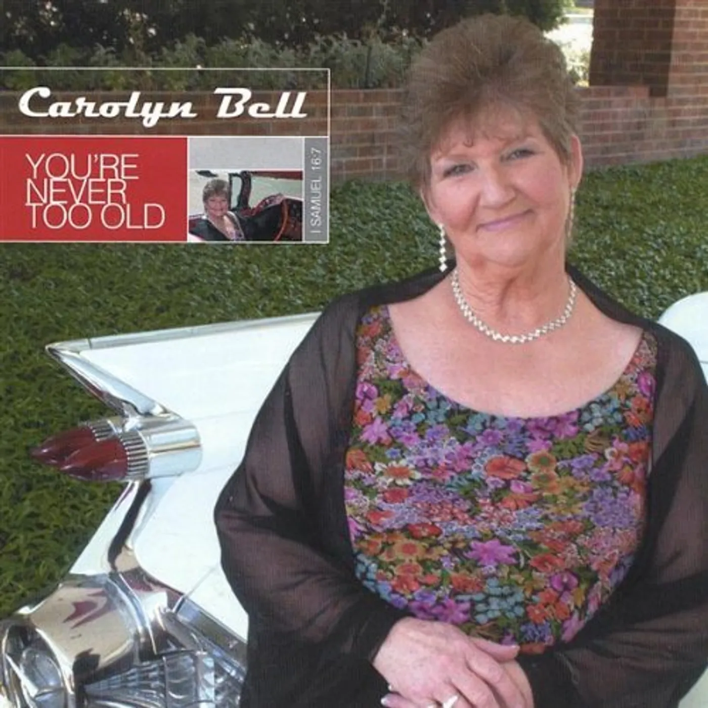 Carolyn Bell YOURE NEVER TOO OLD CD