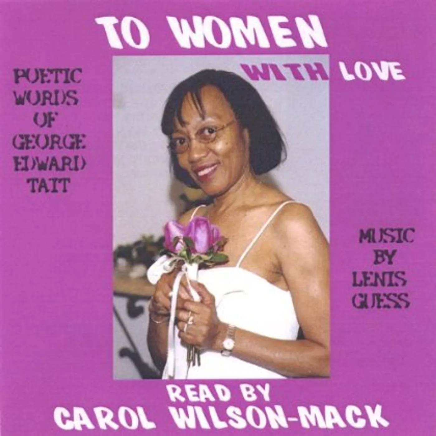 Carol Wilson-Mack TO WOMEN WITH LOVE CD