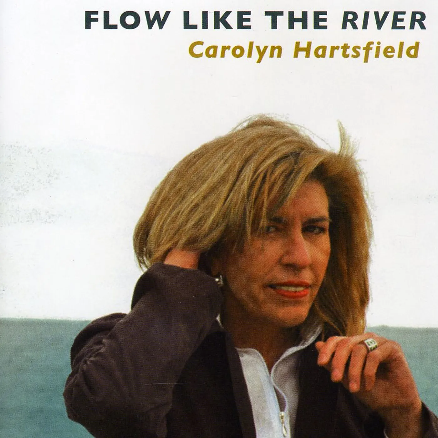 Carolyn Hartsfield FLOW LIKE THE RIVER CD