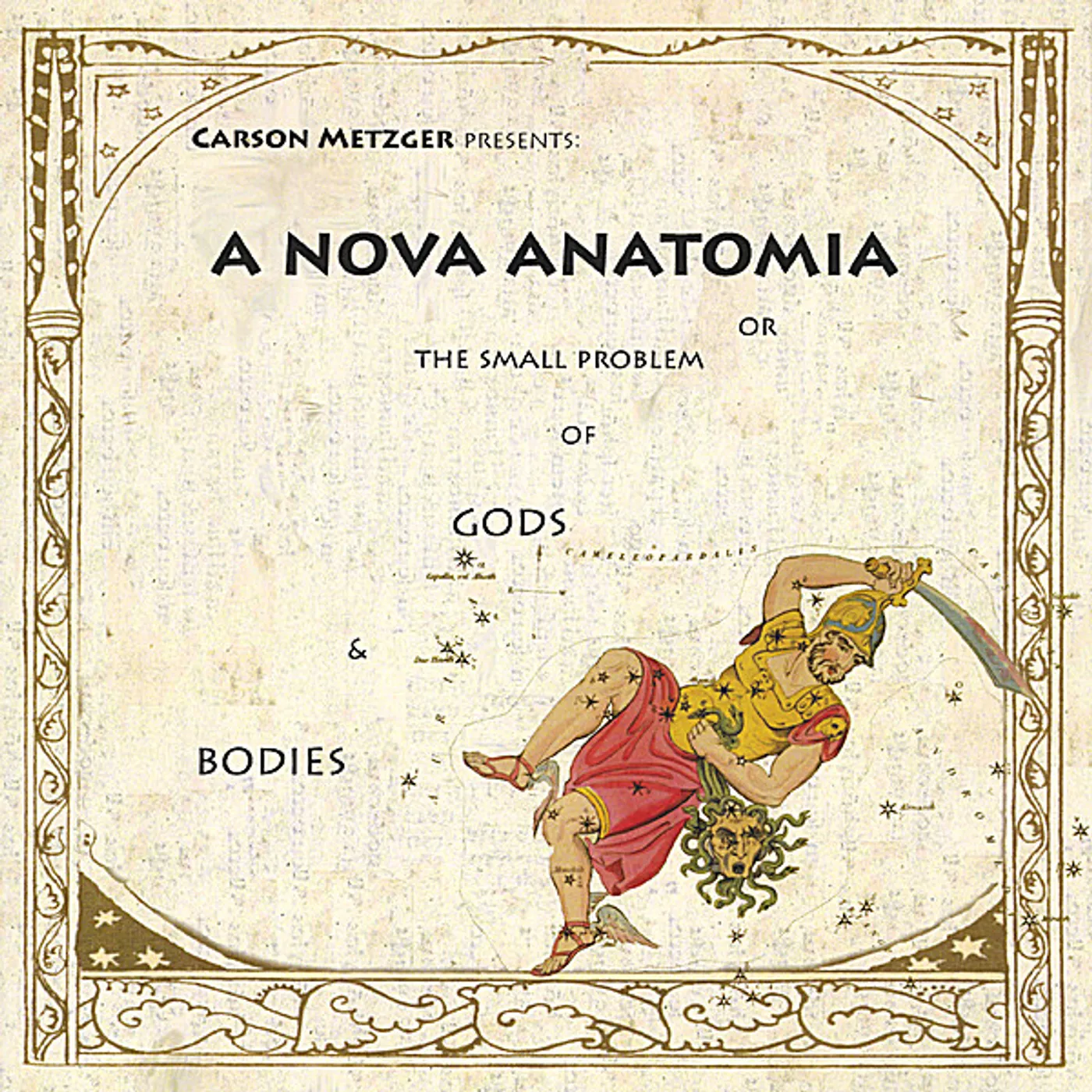 Carson Metzger NOVA ANATOMIA OR THE SMALL PROBLEM OF GODS & BODIE CD