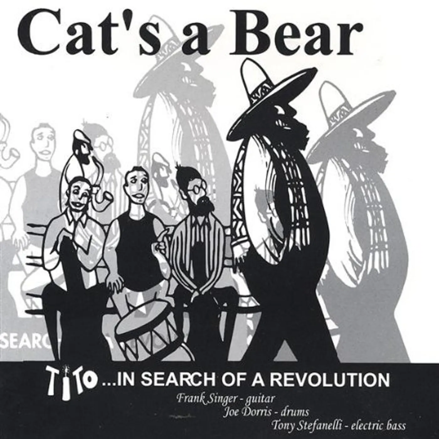 Cat's A Bear TITO: IN SEARCH OF A REVOLUTION CD
