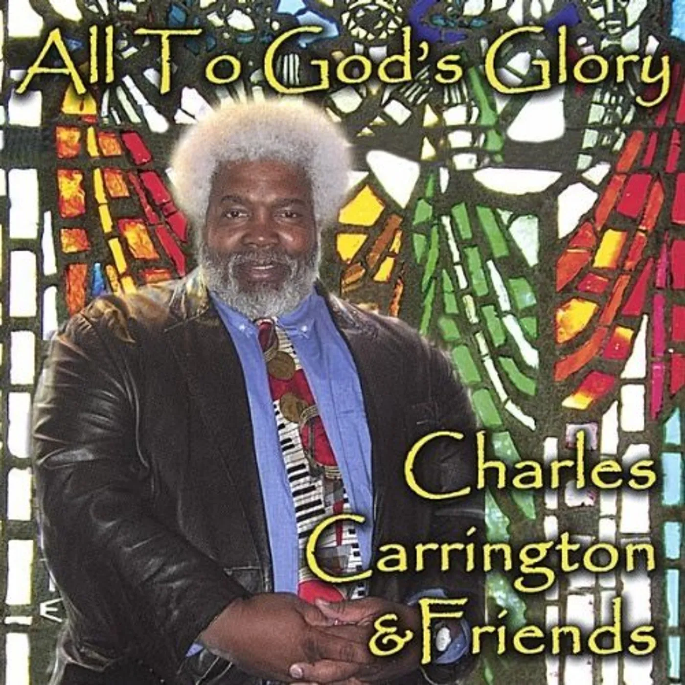 Charles Carrington ALL TO GODS GLORY CD