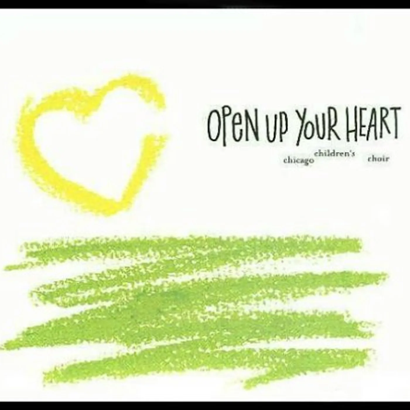 Chicago Children's Choir OPEN UP YOUR HEART CD