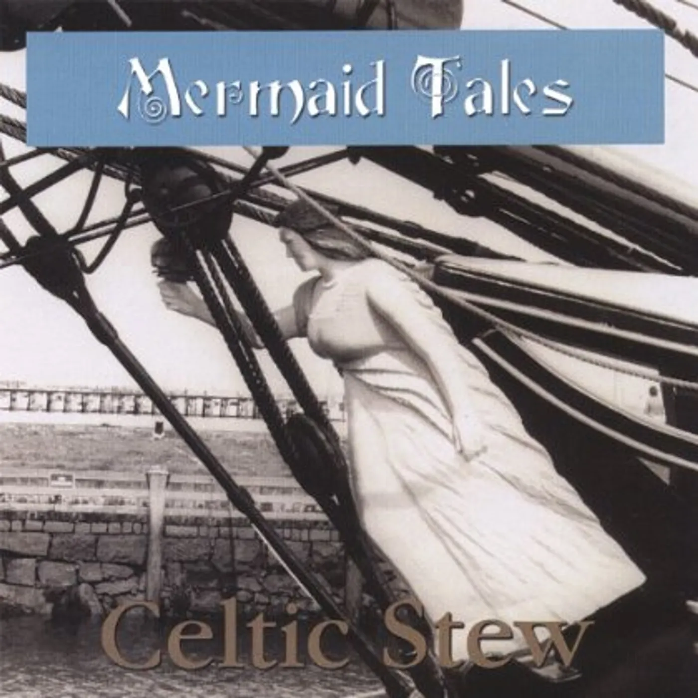 Celtic Stew MERMAID TALES CD