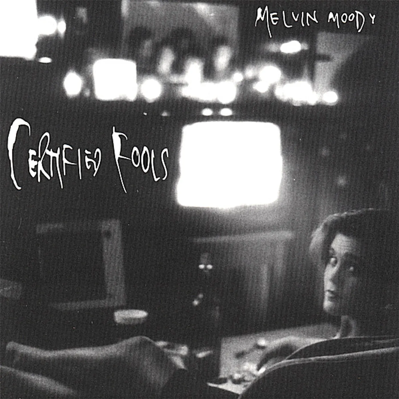 Certified Fools MELVIN MOODY CD