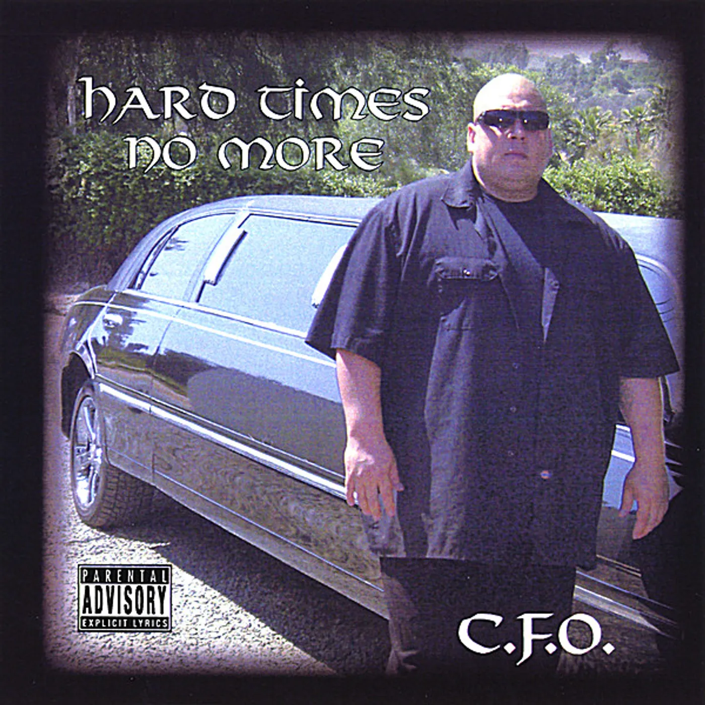C.F.O HARD TIMES NO MORE CD