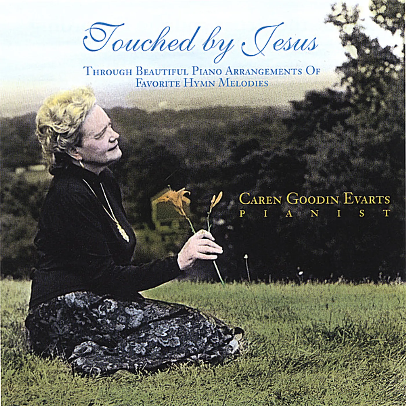 Caren Goodin Evarts TOUCHED BY JESUS: THROUGH BEAUTIFUL PIANO ARRANGEM CD