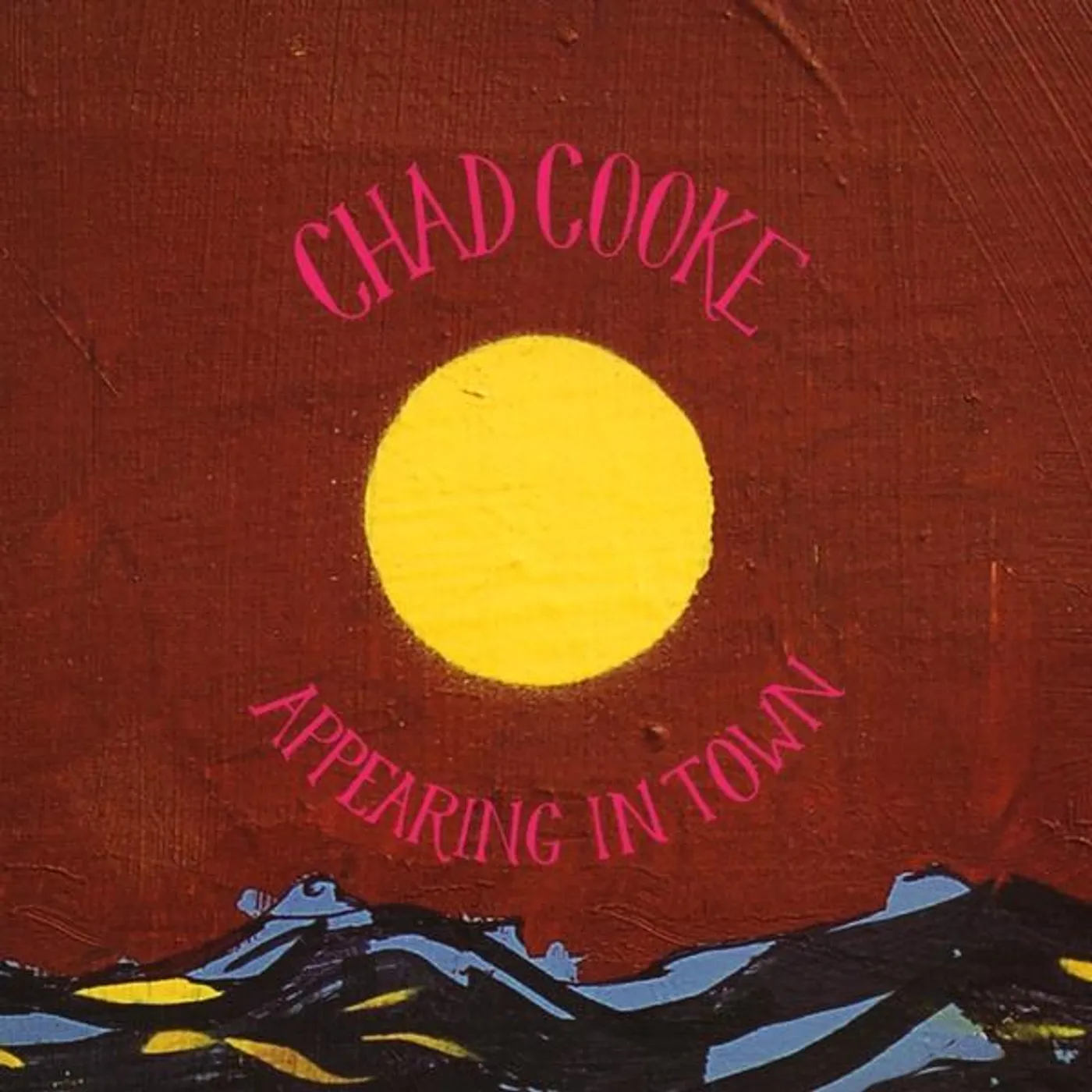 Chad Cooke APPEARING IN TOWN CD