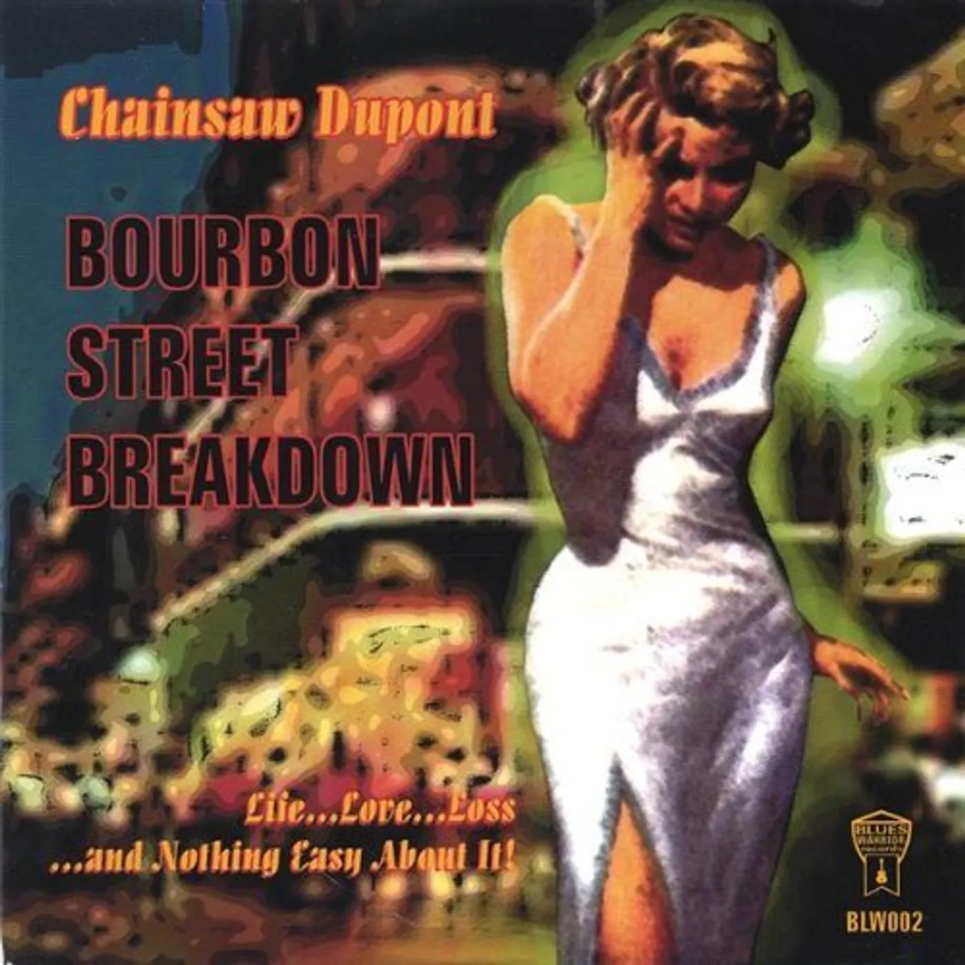 Chainsaw Dupont BOURBON ST. BREAKDOWN CD