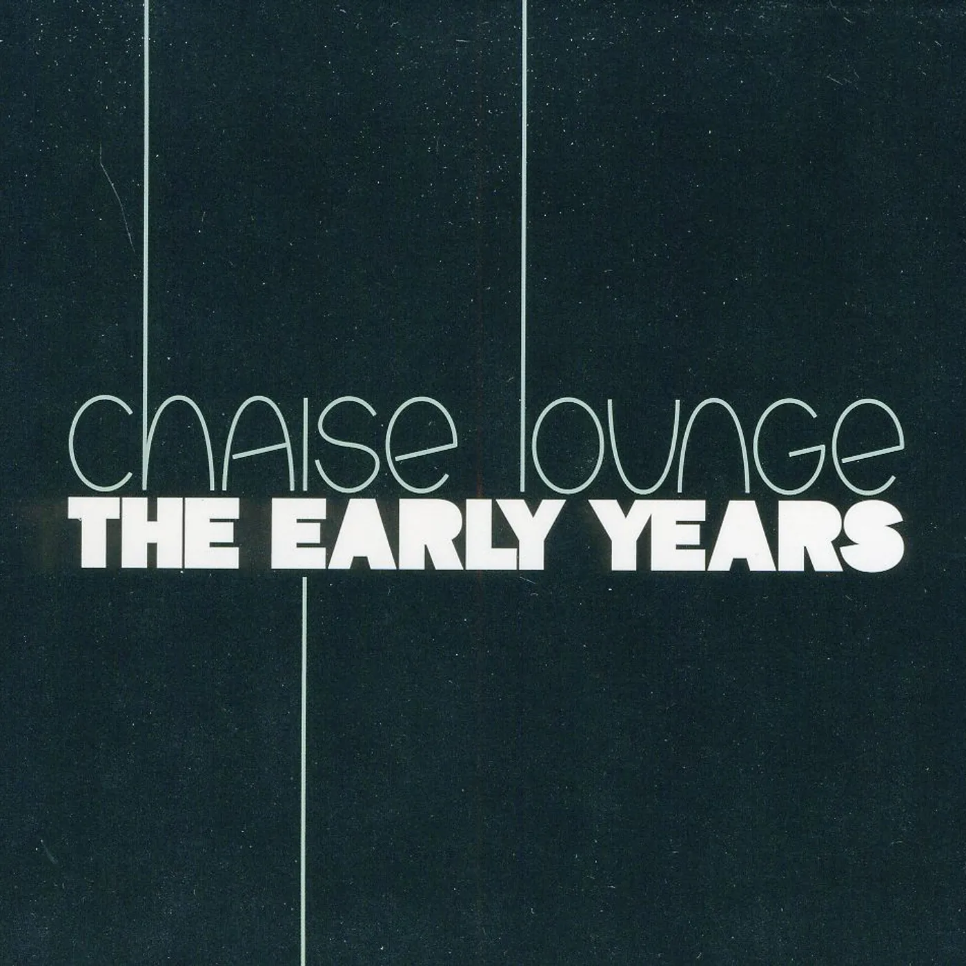 Chaise Lounge EARLY YEARS CD
