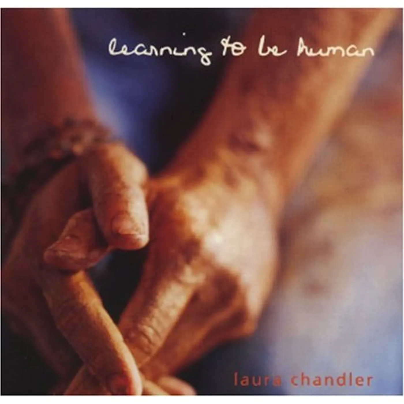 Laura Chandler LEARNING TO BE HUMAN CD