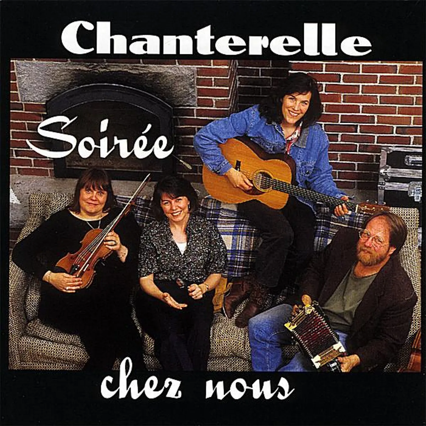 Chanterelle SOIREE CHEZ NOUS CD