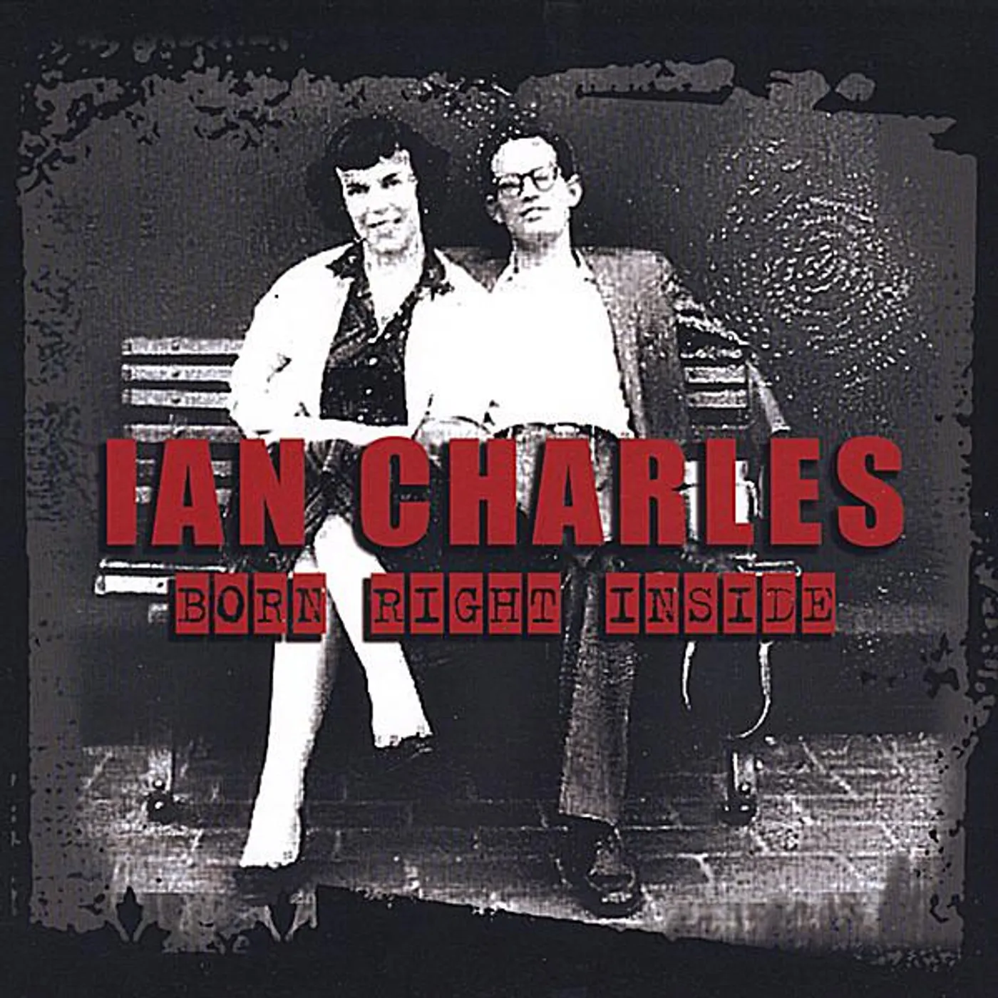 Ian Charles BORN RIGHT INSIDE CD