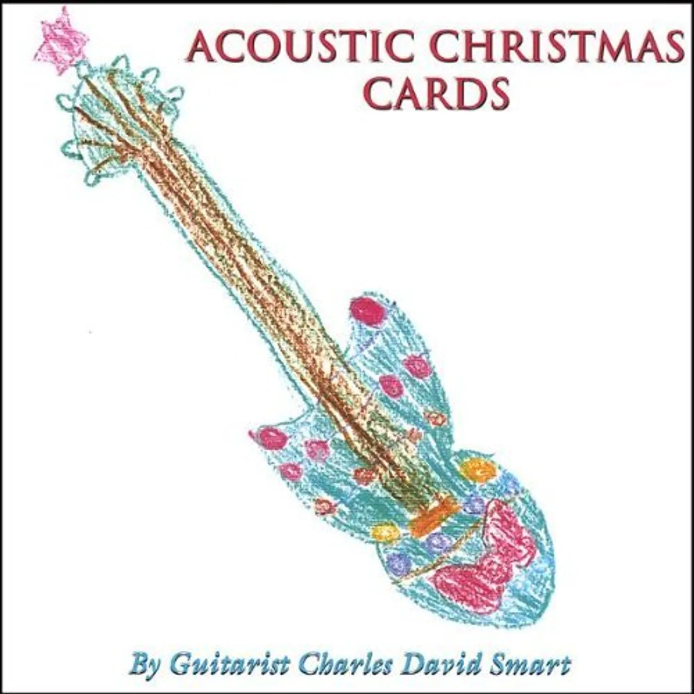 Charles David Smart ACOUSTIC CHRISTMAS CARDS CD