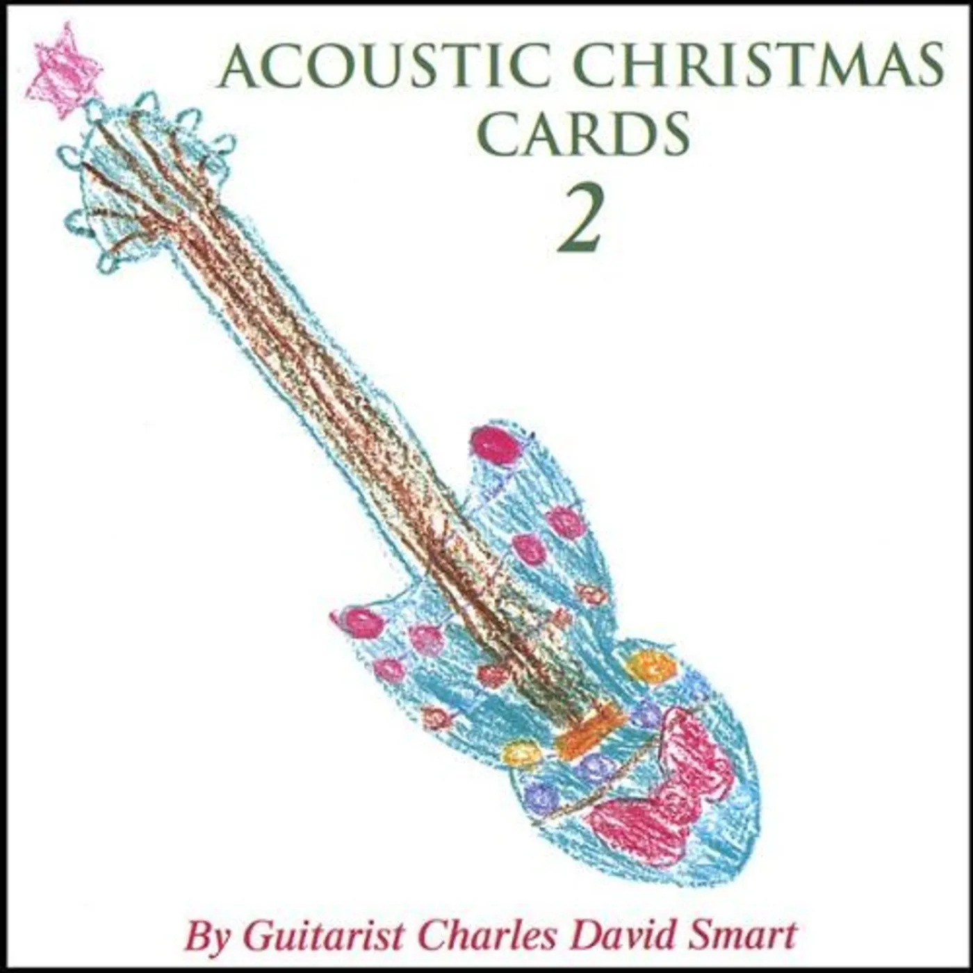 Charles David Smart ACOUSTIC CHRISTMAS CARDS 2 CD