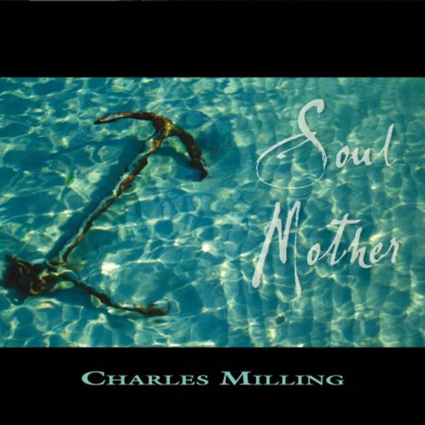 Charles Milling SOUL MOTHER CD