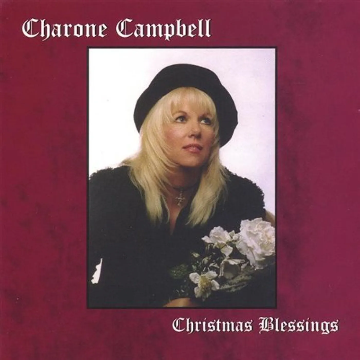 Charone Campbell CHRISTMAS BLESSINGS CD