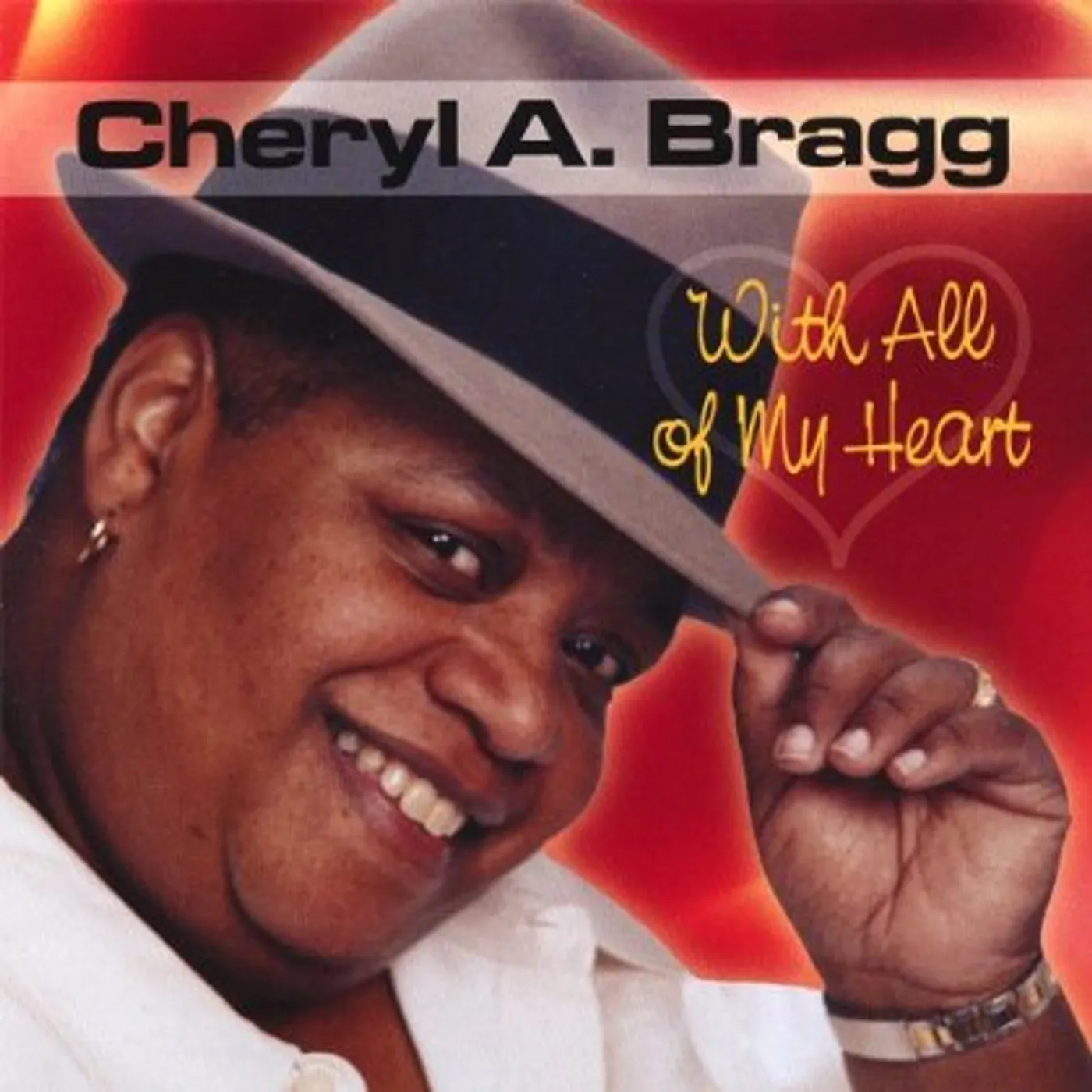 Cheryl A. Bragg WITH ALL OF MY HEART CD