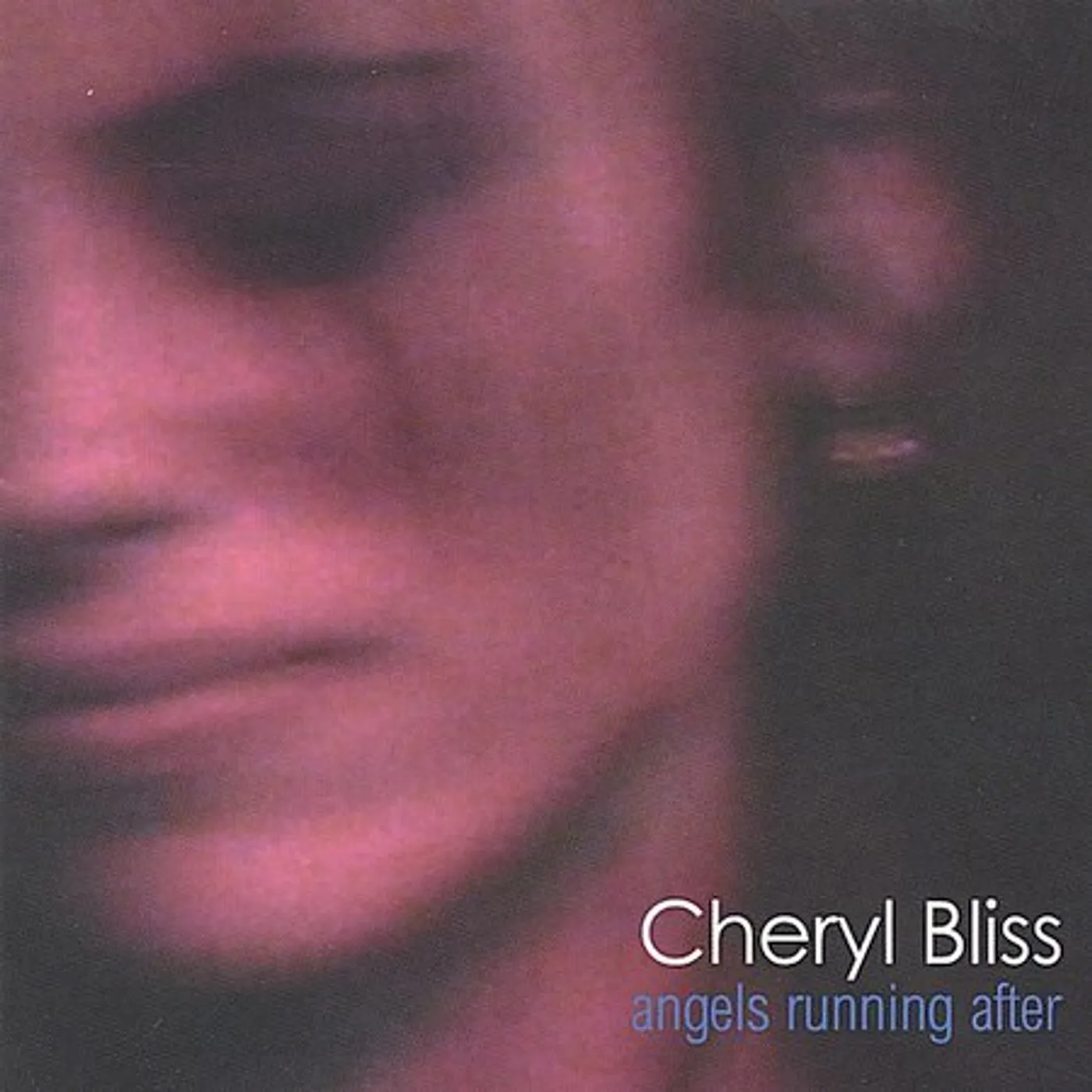 Cheryl Bliss ANGELS RUNNING AFTER CD
