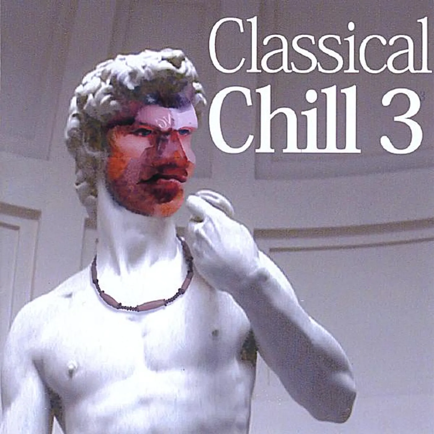 Chill Bill CLASSICAL CHILL 3 CD