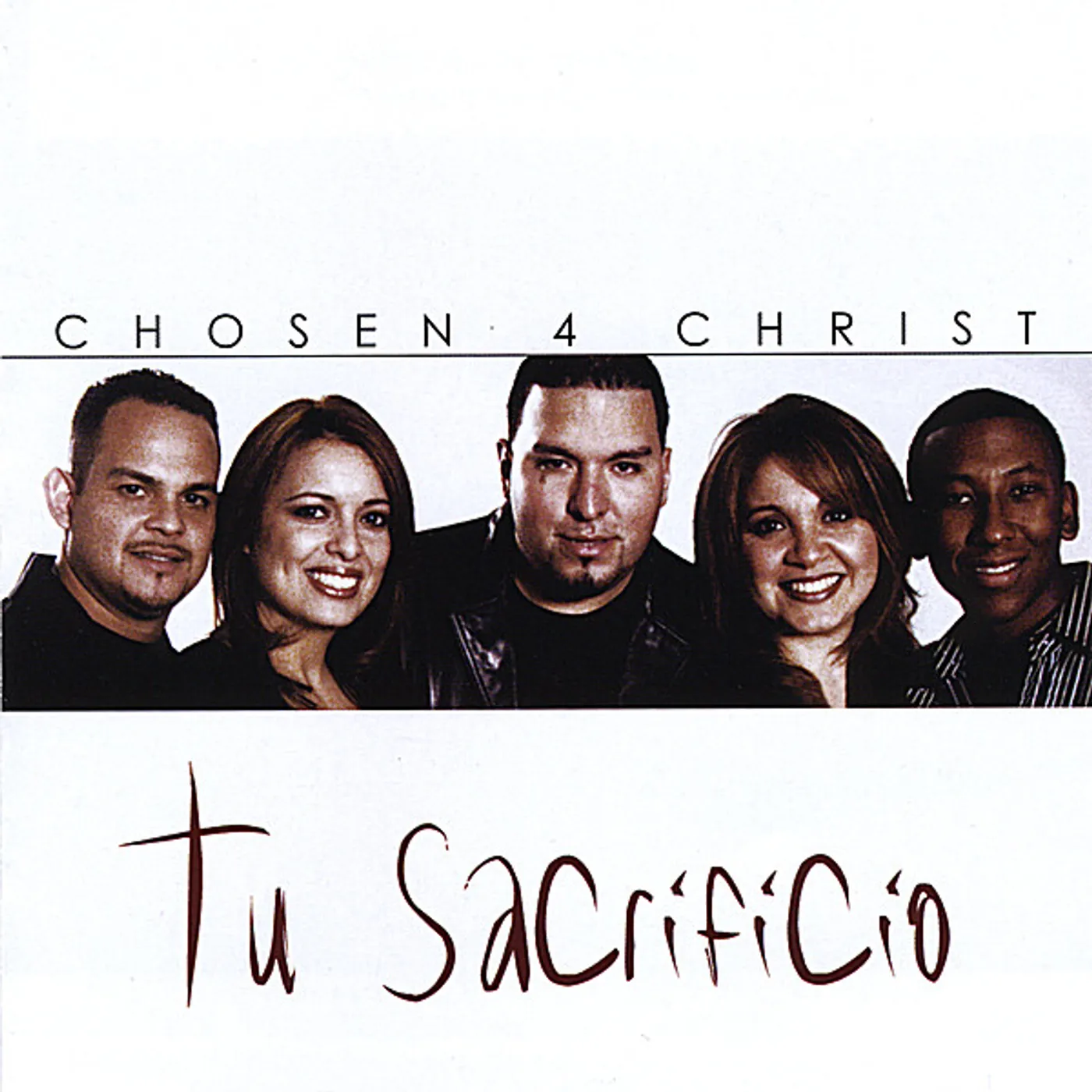Chosen 4 Christ TU SACRIFICIO CD