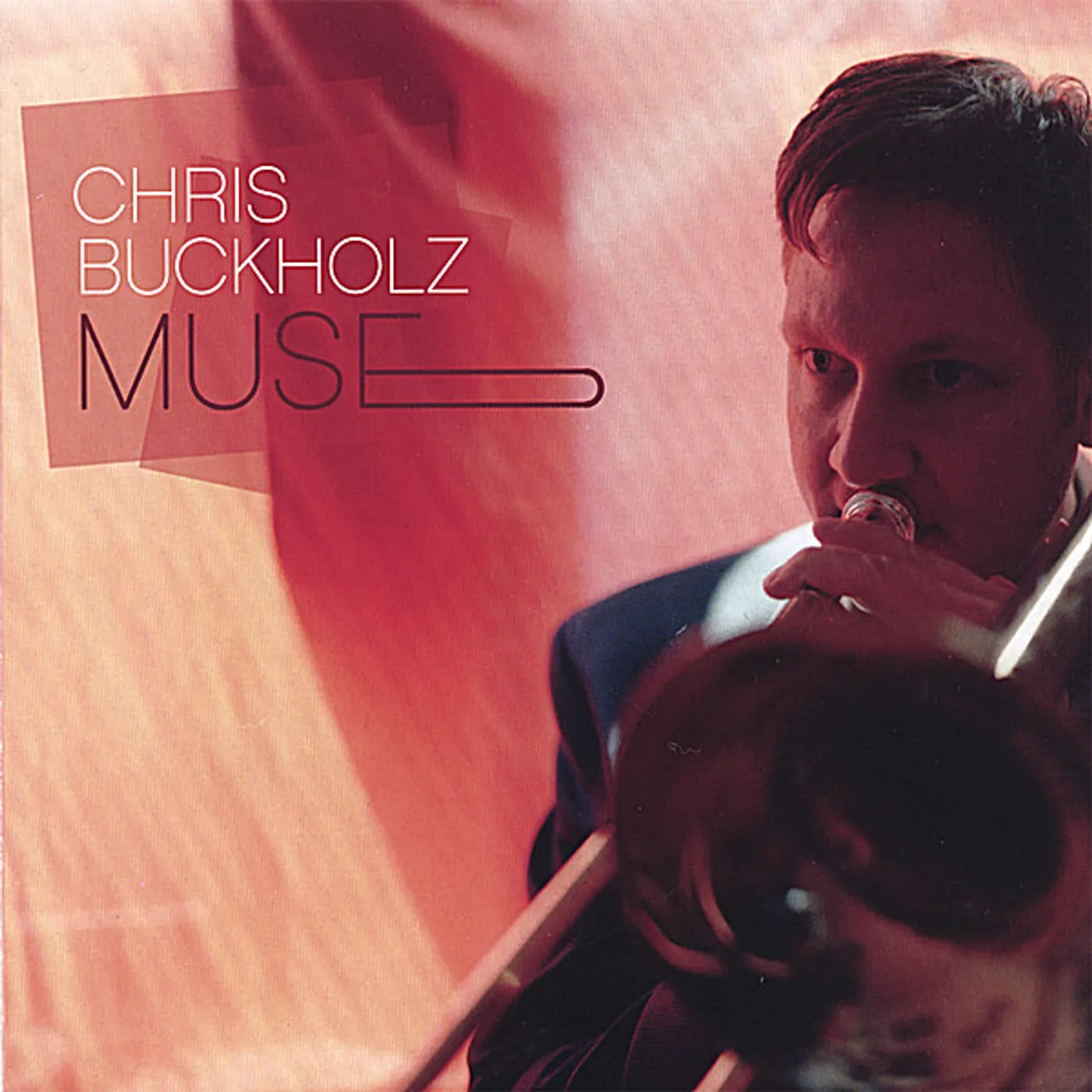 Chris Buckholz MUSE CD