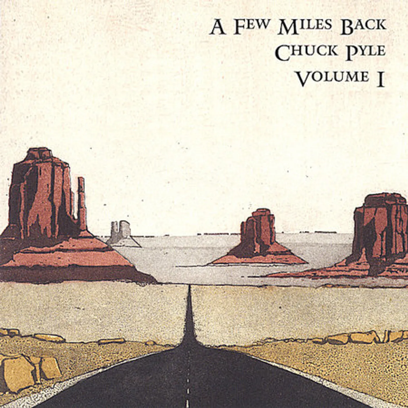 Chuck Pyle FEW MILES BACK CD