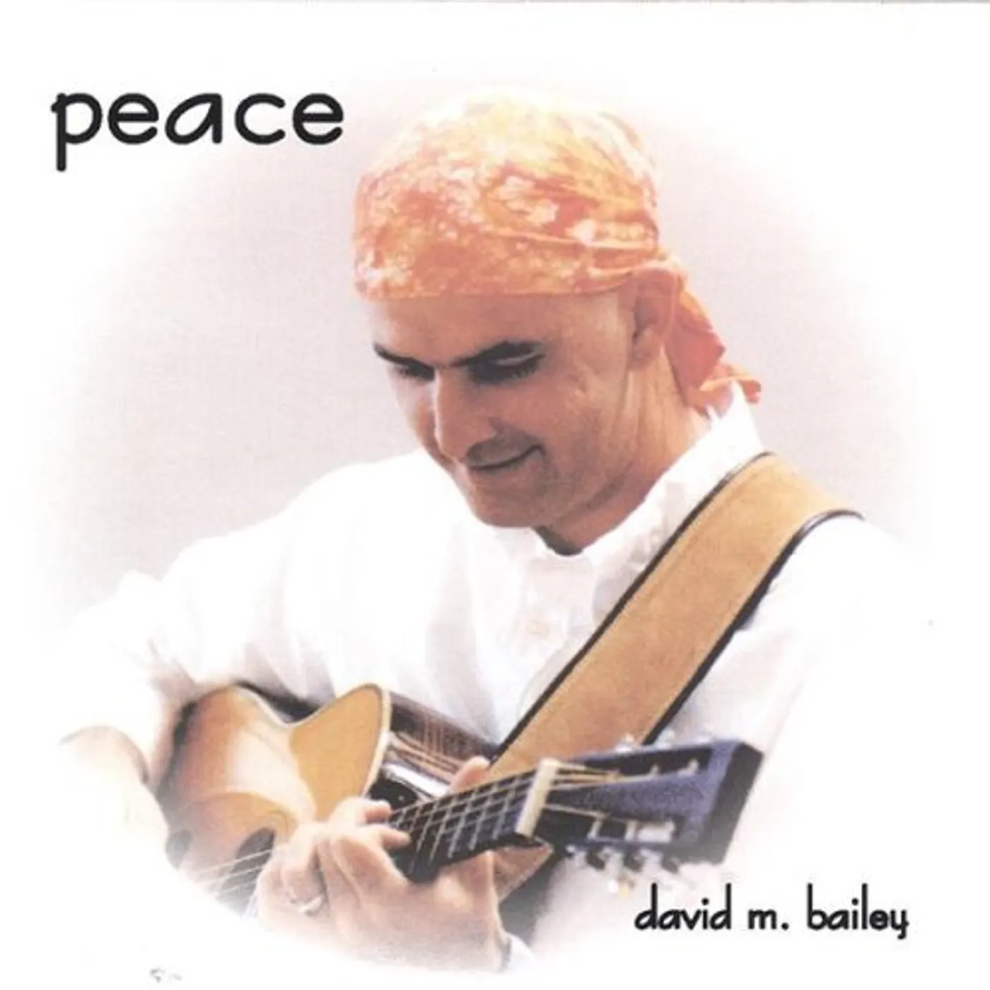 David M. Bailey PEACE CD
