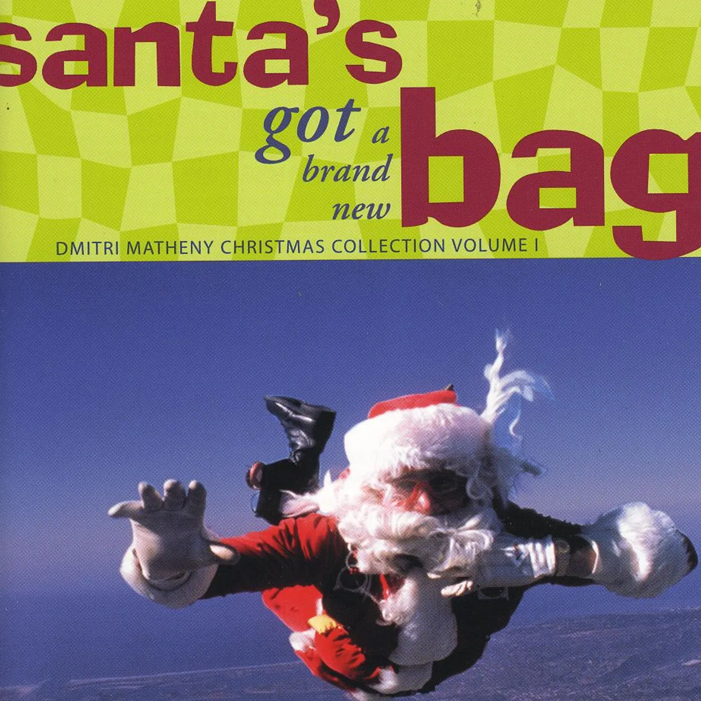 Dmitri Matheny SANTA'S GOT A BRAND NEW BAG CD
