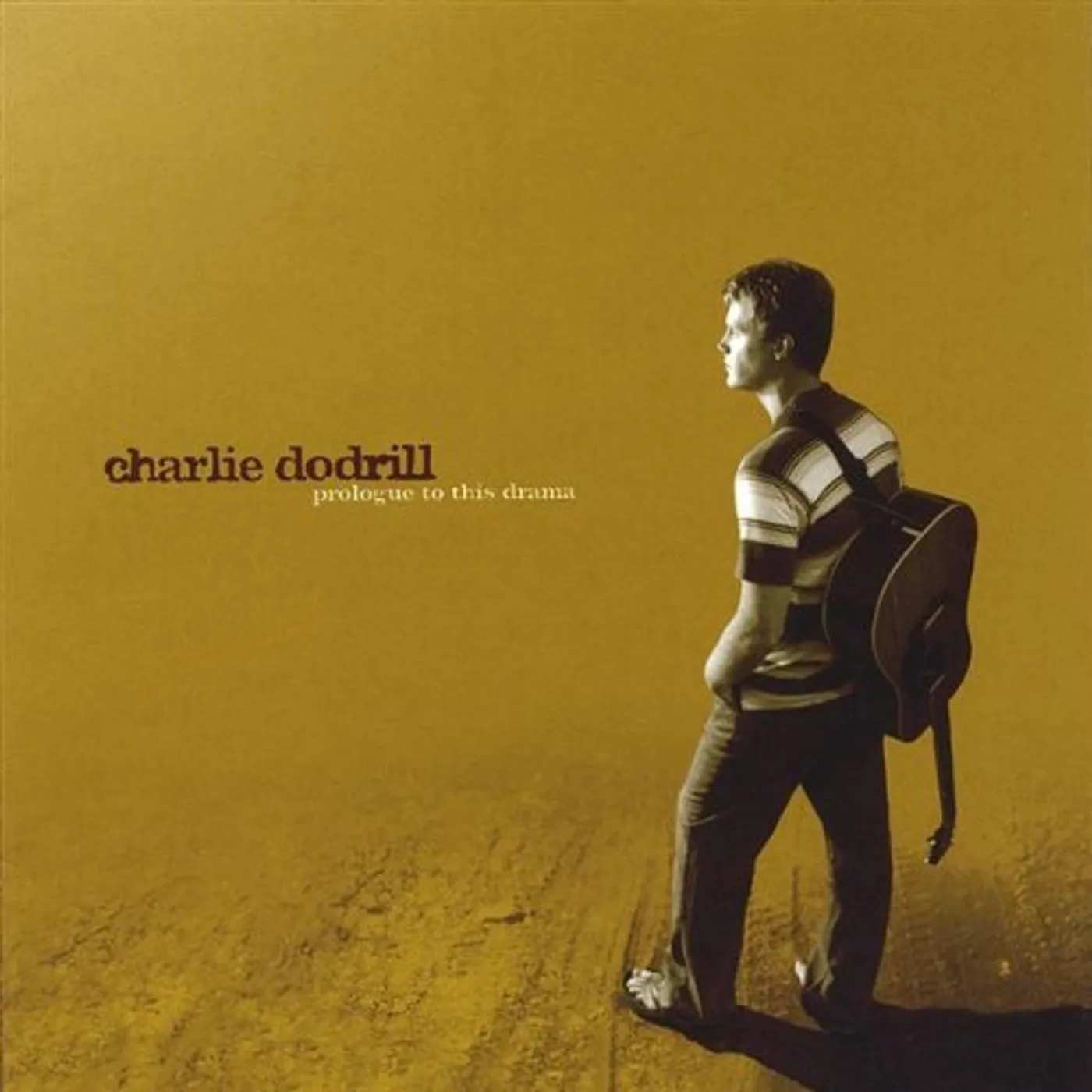 Charlie Dodrill PROLOGUE TO THIS DRAMA CD