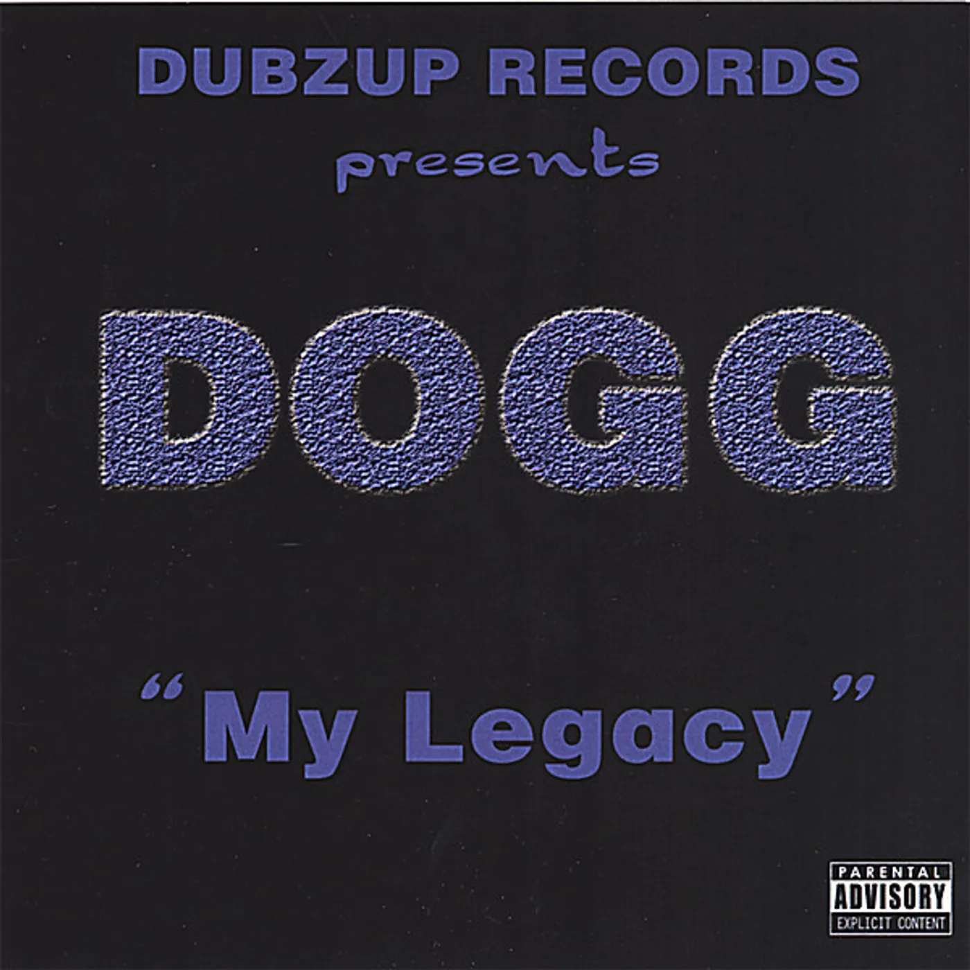 Dogg MY LEGACY CD