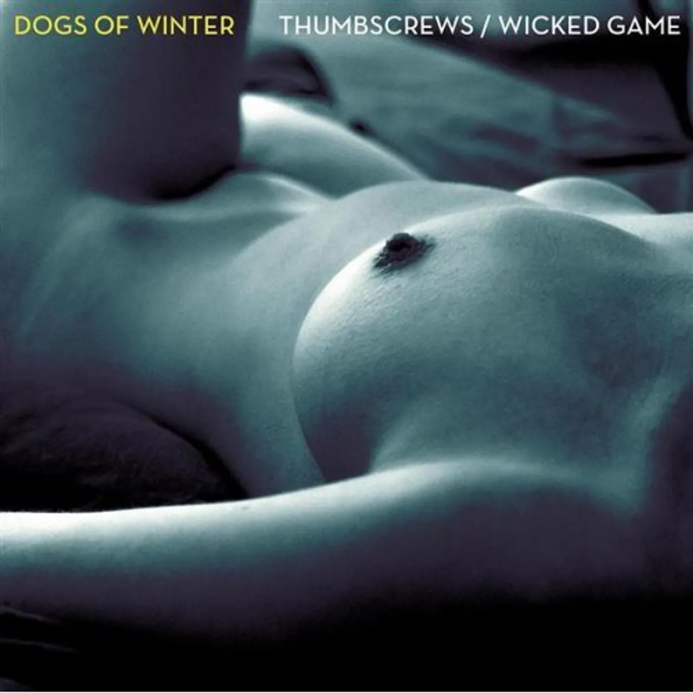 Dogs Of Winter THUMBSCREWS/WICKED GAME SINGLE CD