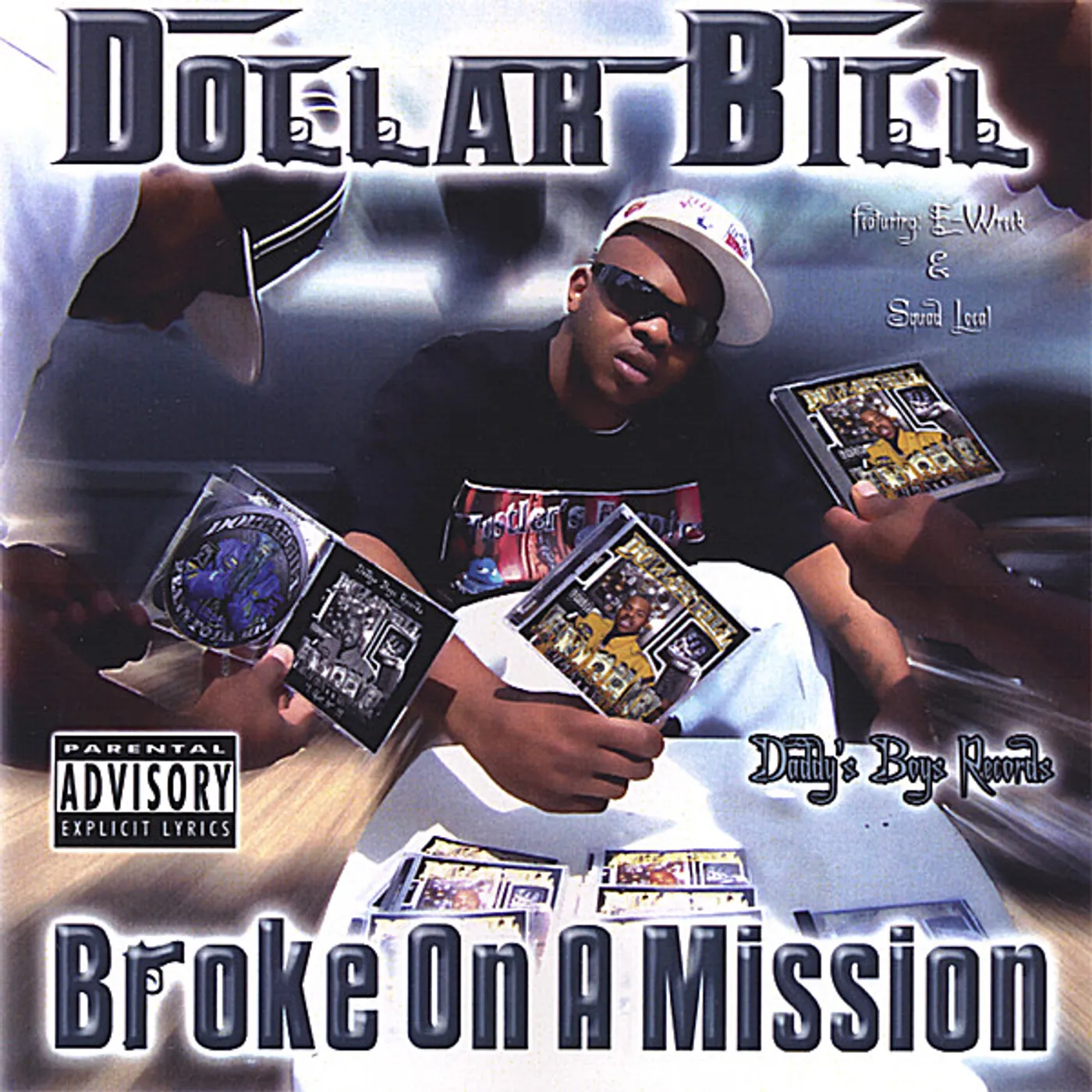 Dollar Bill BROKE ON MISSION CD