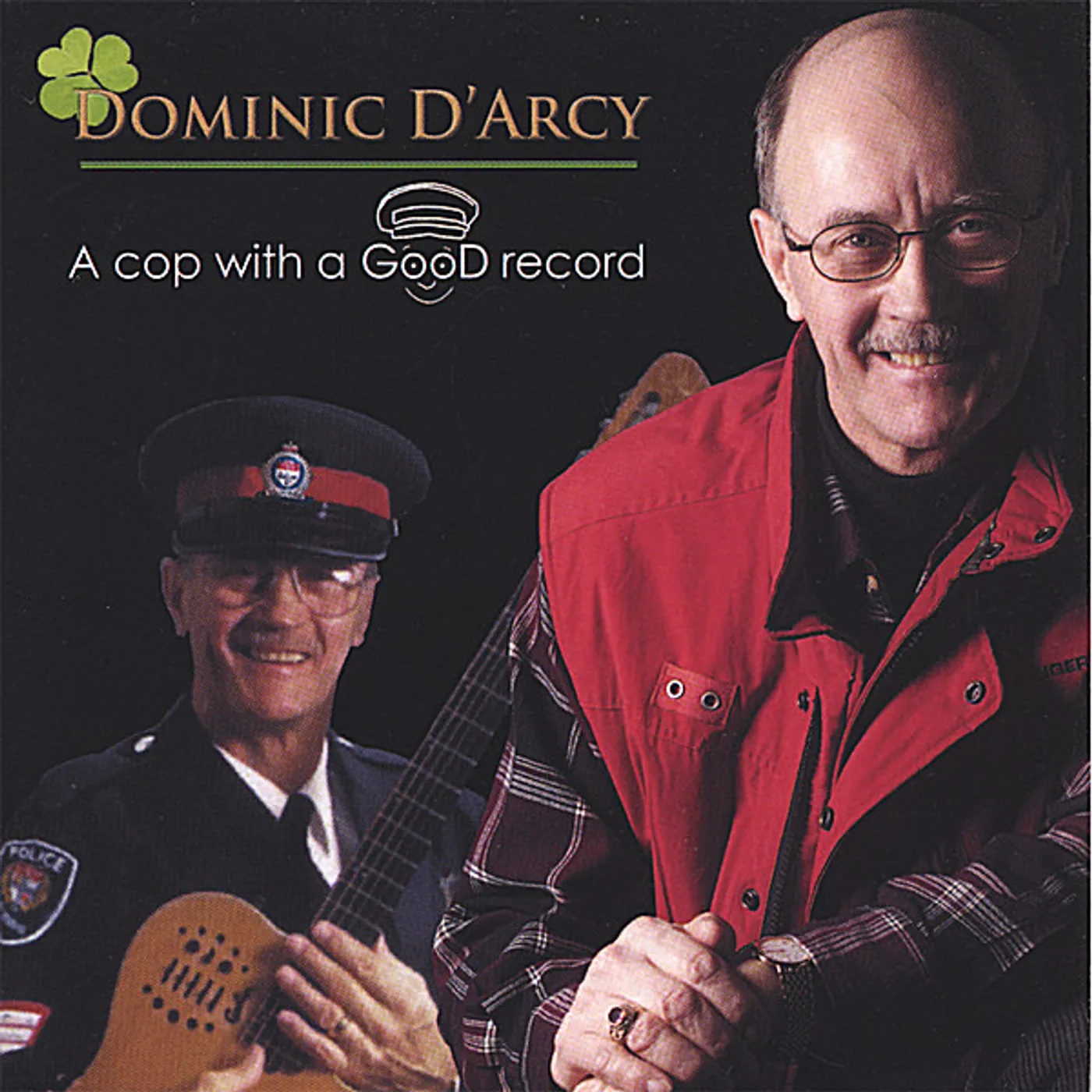 Dominic D'Arcy COP WITH A GOOD RECORD CD