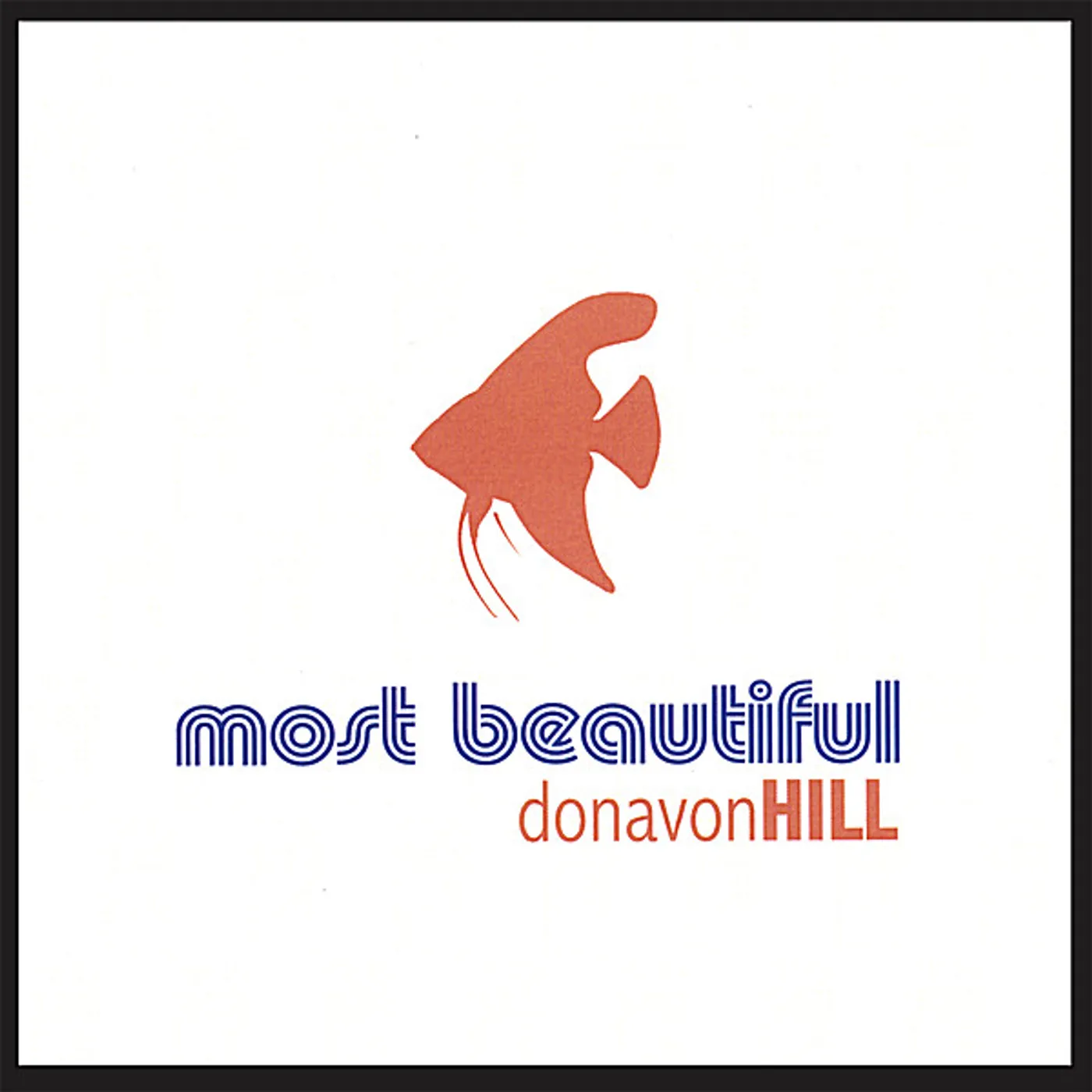Donavon Hill MOST BEAUTIFUL CD