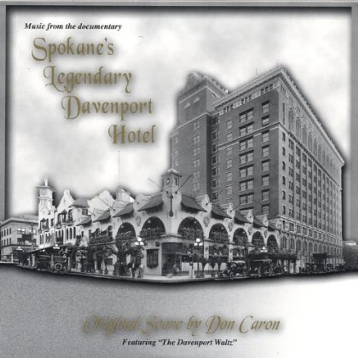 Don Caron LEGENDARY DAVENPORT HOTEL SOUNDTRACK CD
