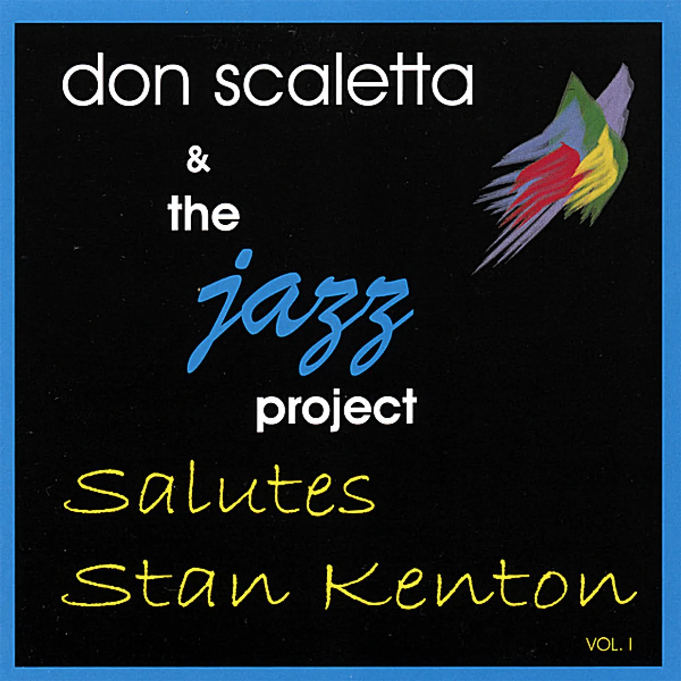 DON SCALETTA & THE JAZZ PROJECT SALUTES STA 1 CD
