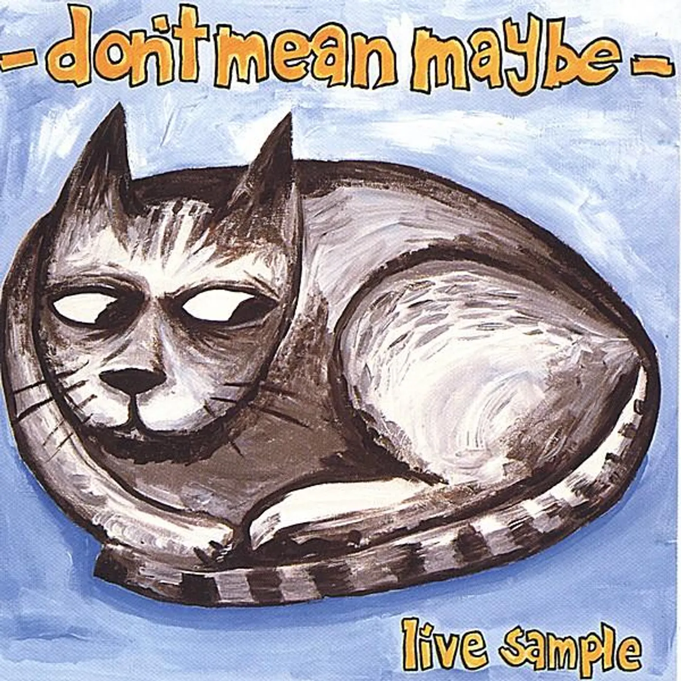 don't mean maybe LIVE SAMPLE CD