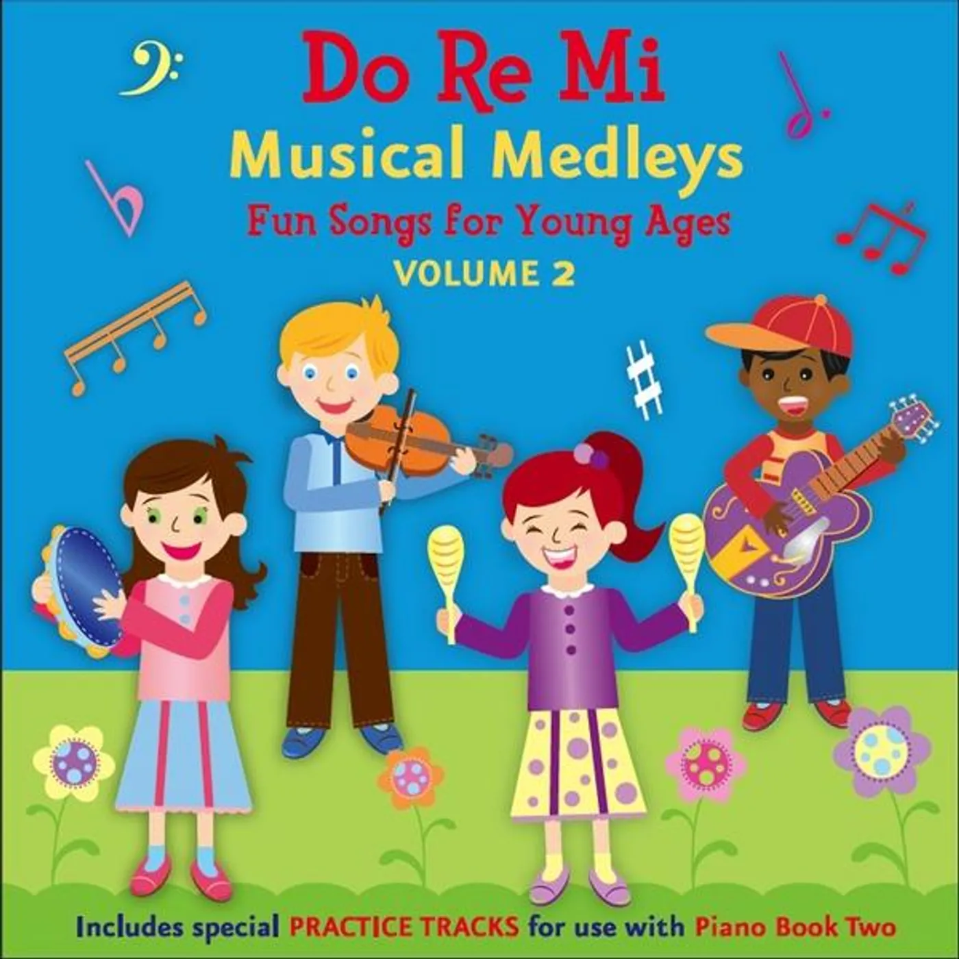 Do Re Mi Music School™ DO RE MI MUSICAL MEDLEYS 2 CD