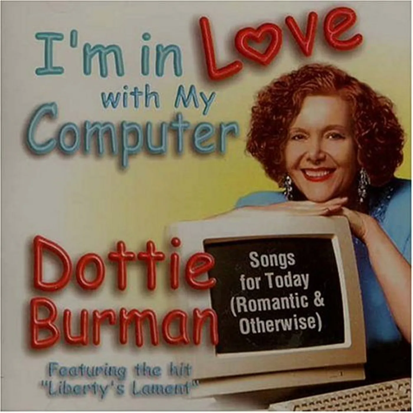 Dottie Burman I'M IN LOVE WITH MY COMPUTER CD