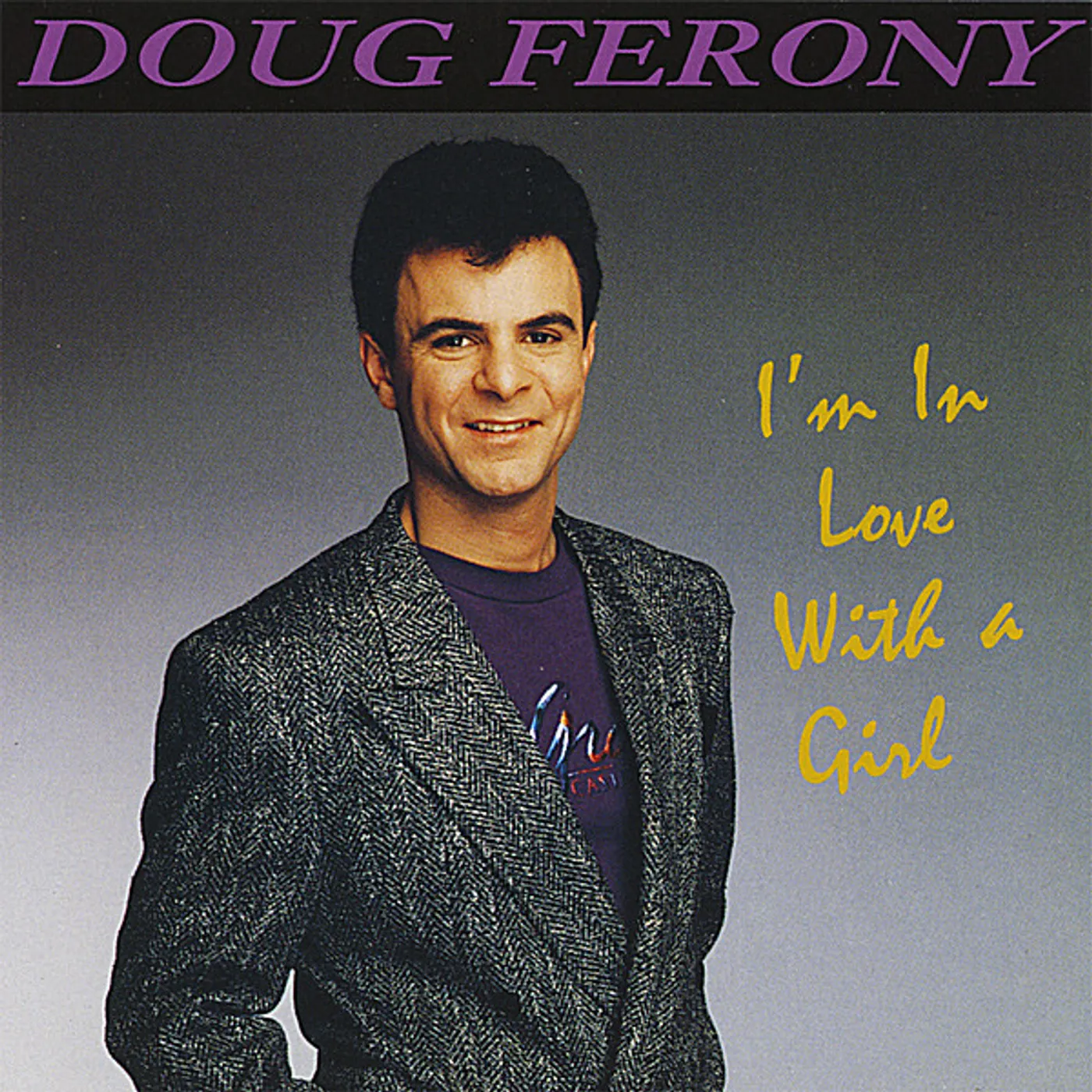 Doug Ferony I'M IN LOVE WITH A GIRL CD