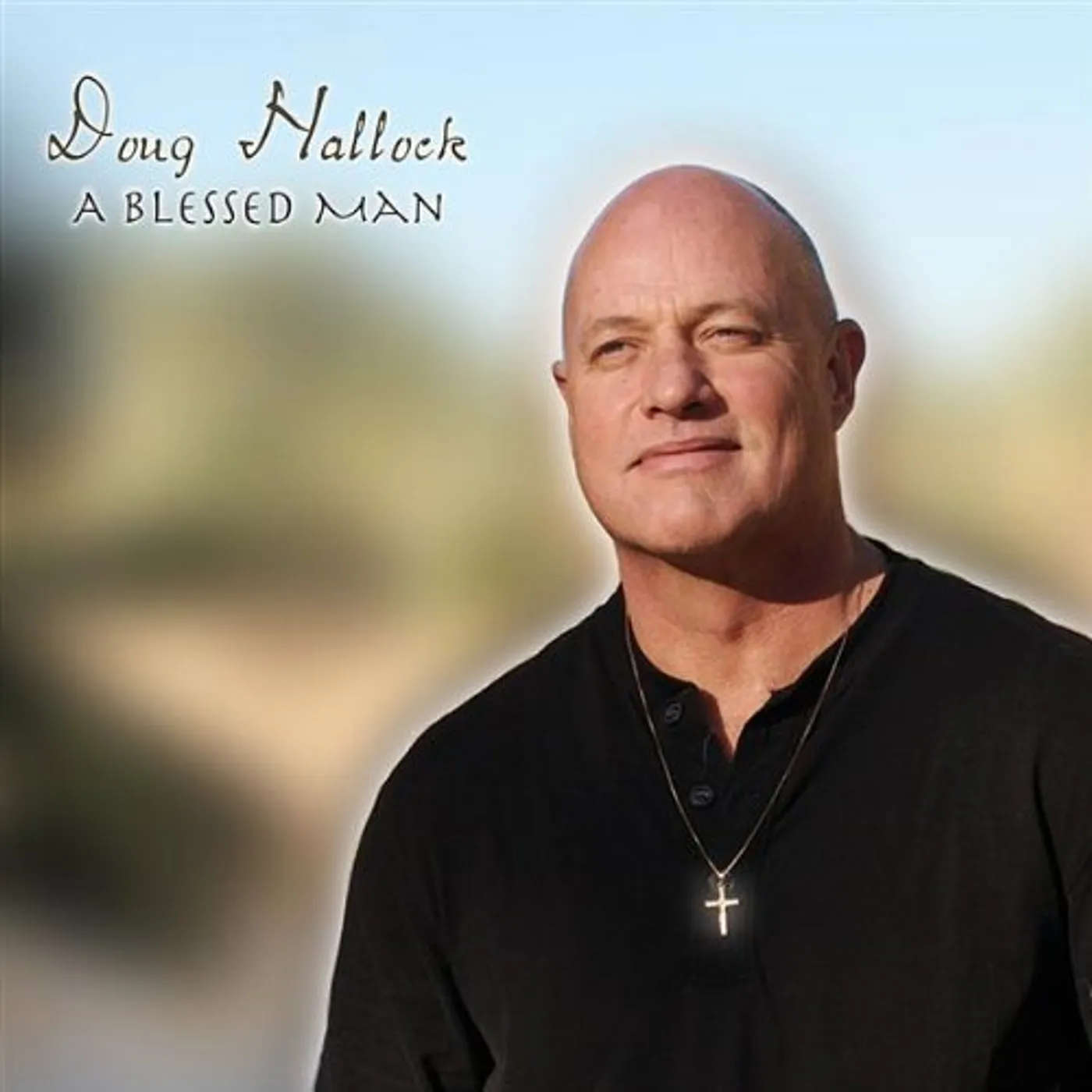 Doug Hallock BLESSED MAN CD