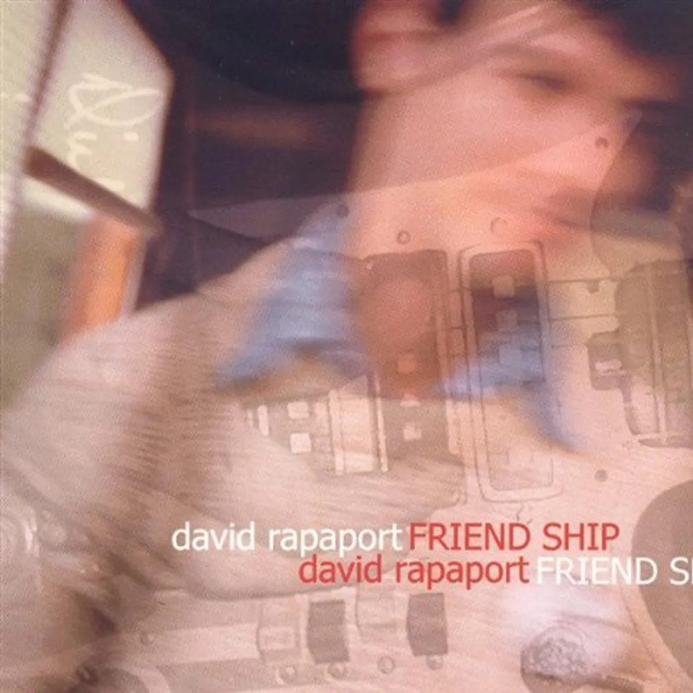 David Rapaport FRIENDSHIP CD