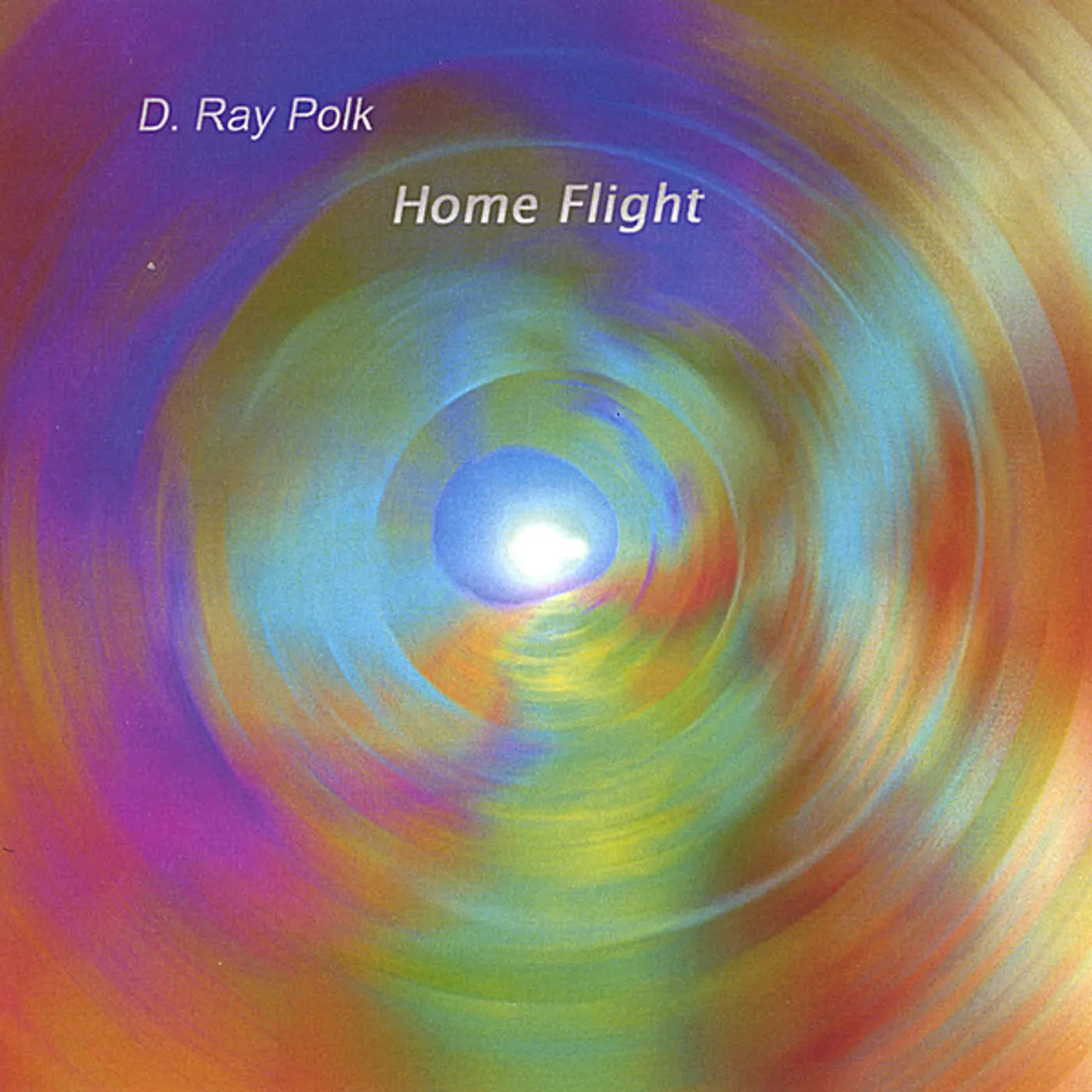 D. Ray Polk HOME FLIGHT CD