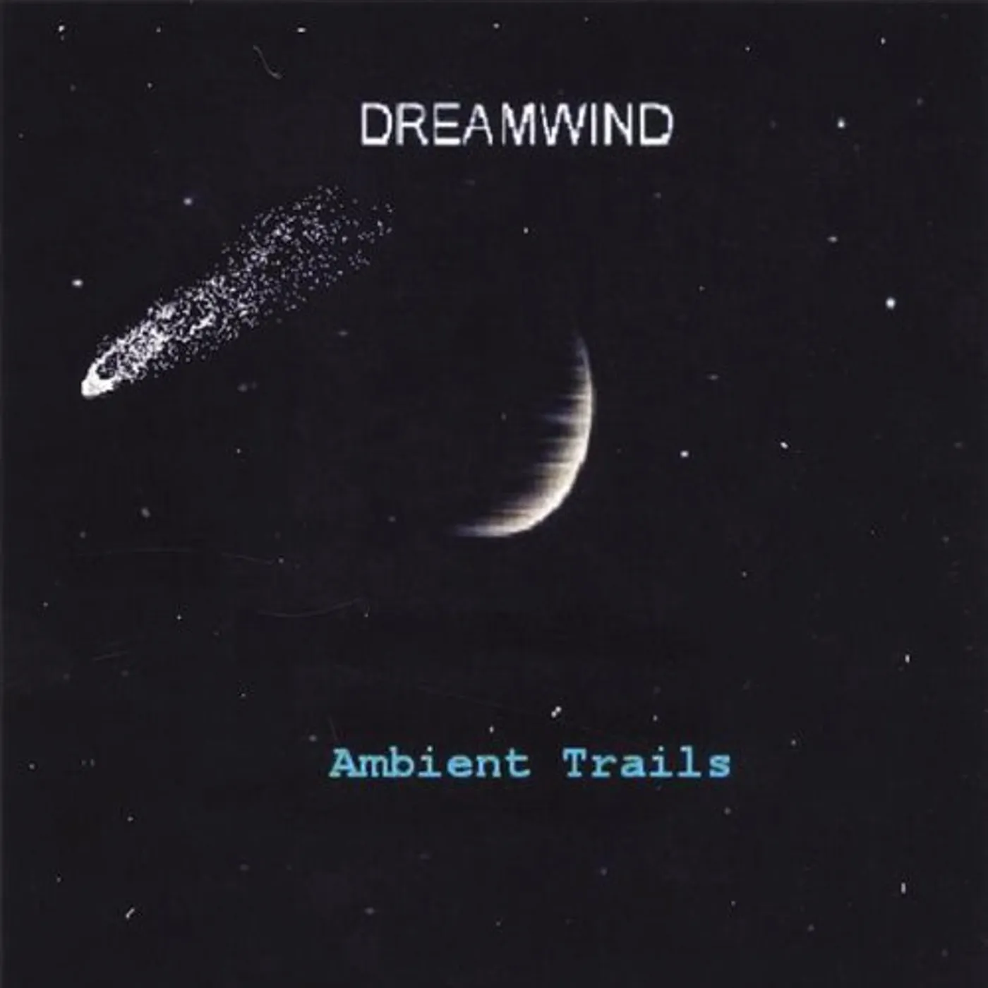 Dreamwind AMBIENT TRAILS CD