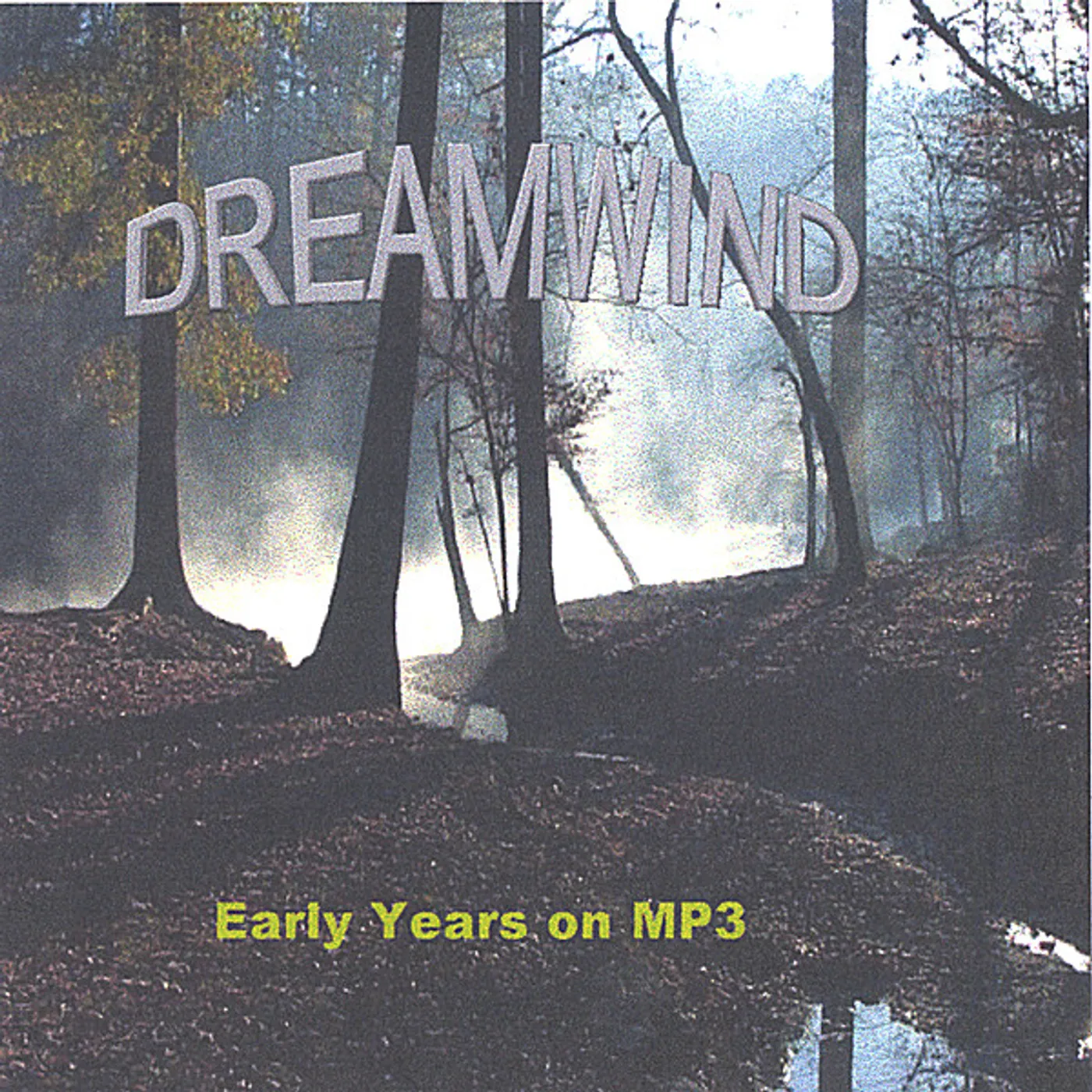 Dreamwind EARLY YEARS ON MP3 CD