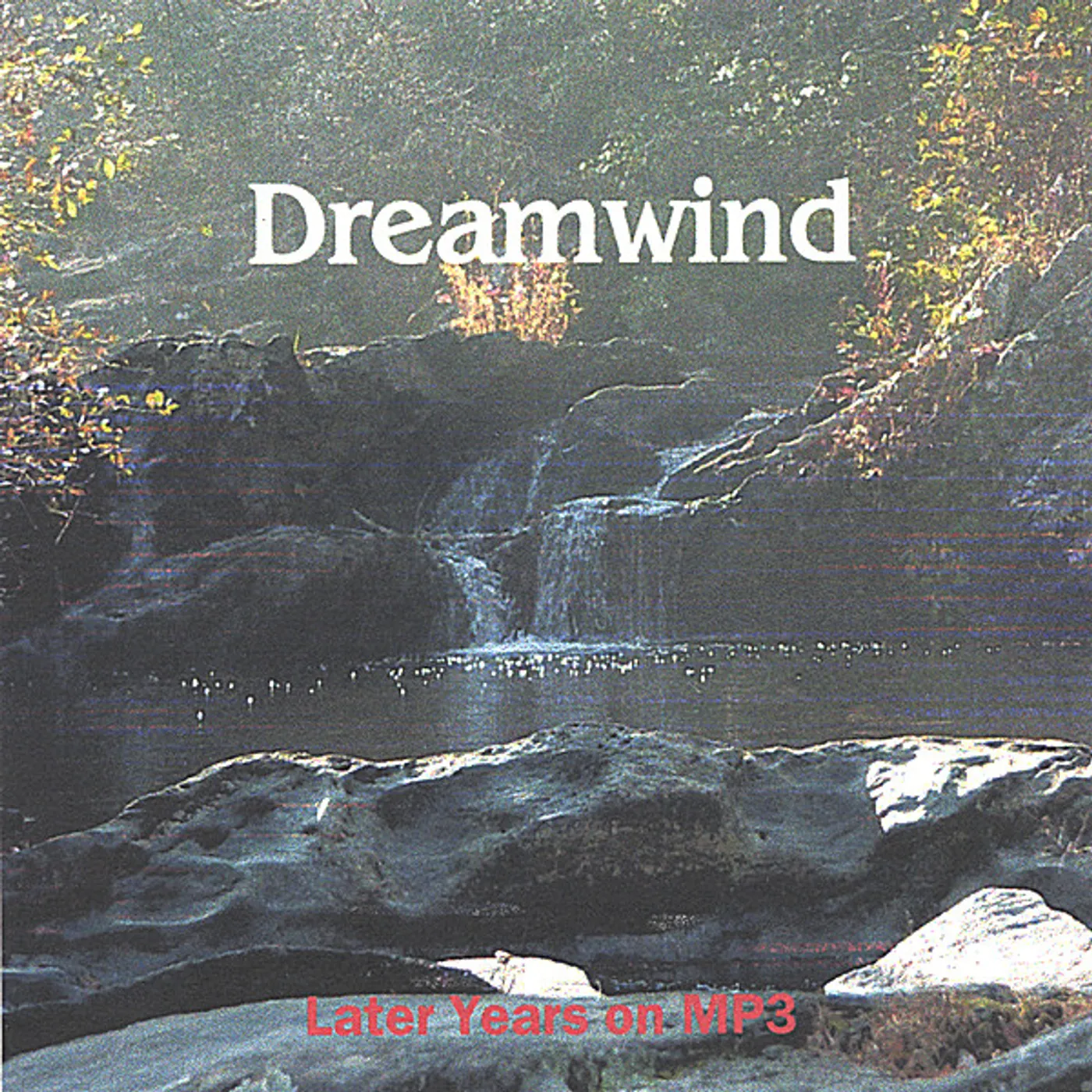 Dreamwind LATER YEARS ON MP3 CD