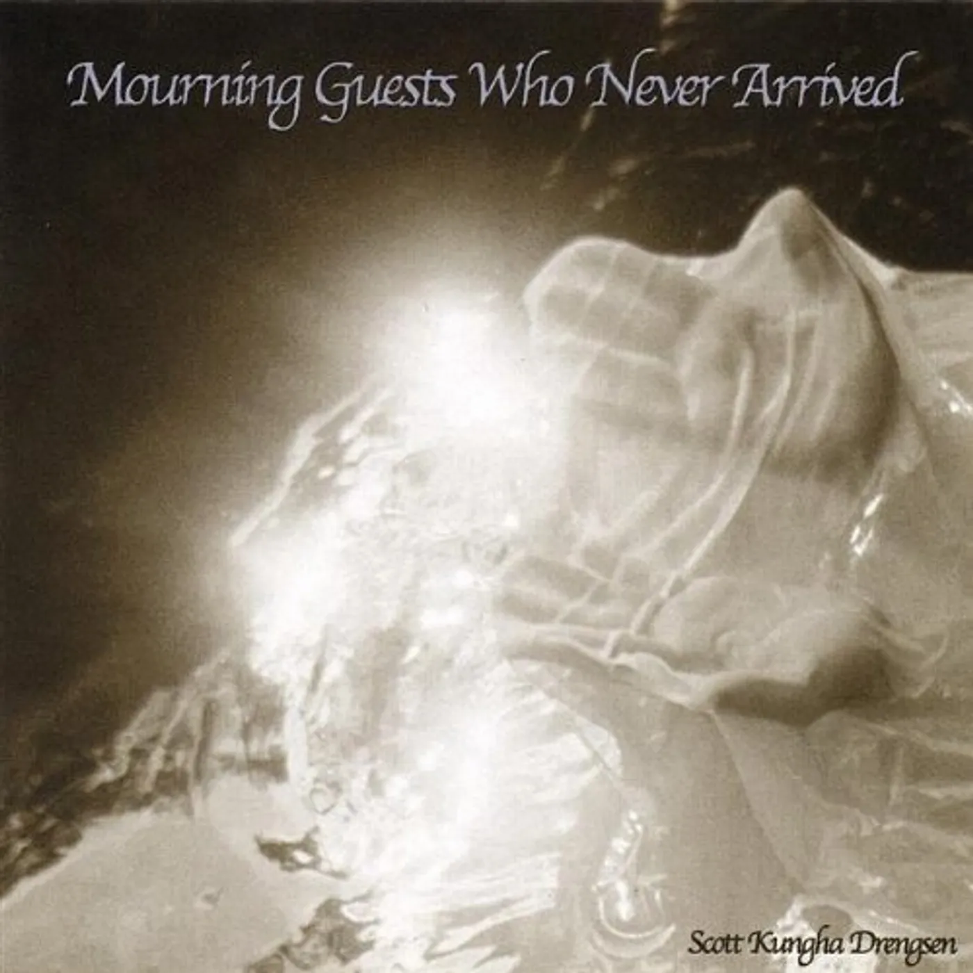 Scott Kungha Drengsen MOURNING GUESTS WHO NEVER ARRIVED CD