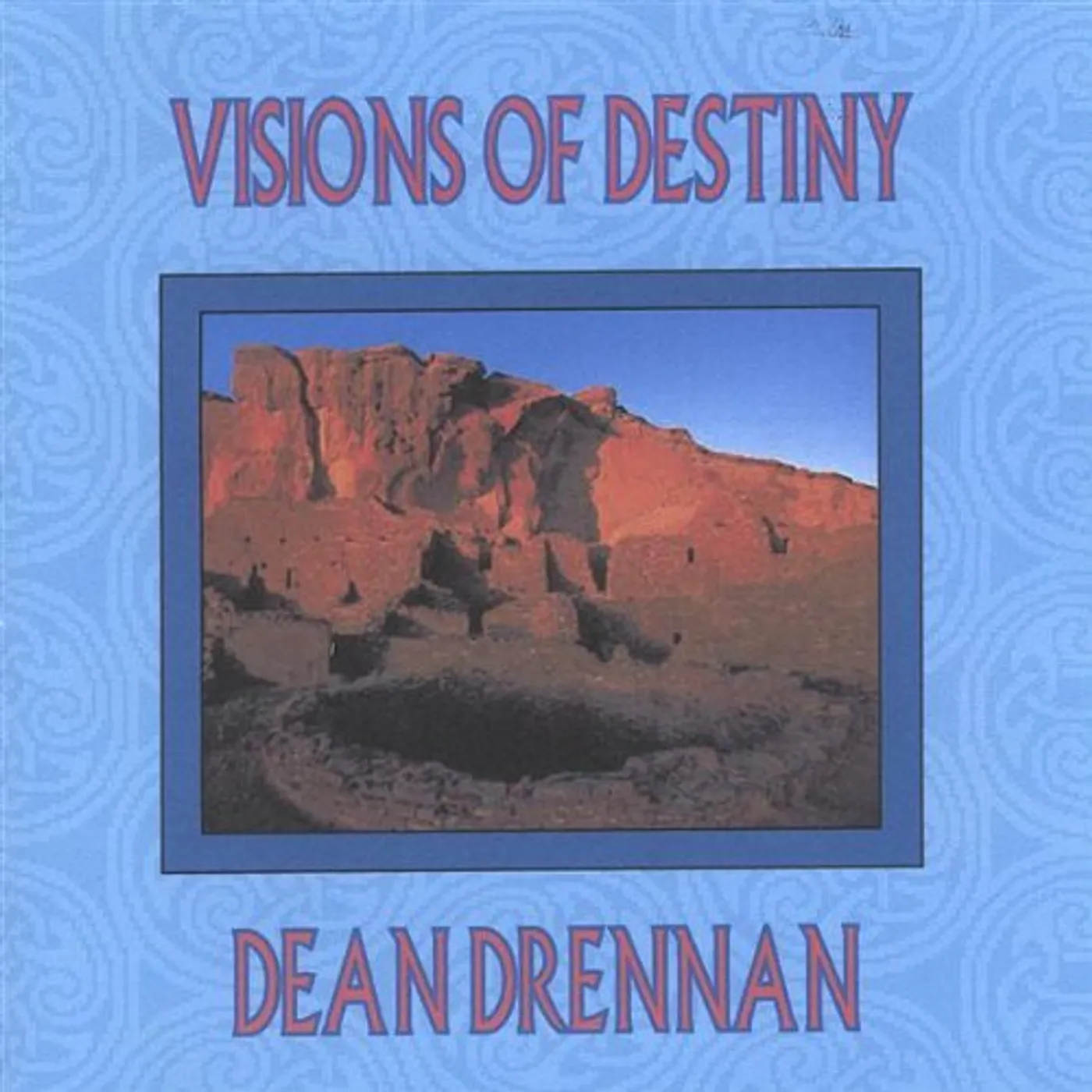 Dean Drennan VISIONS OF DESTINY CD