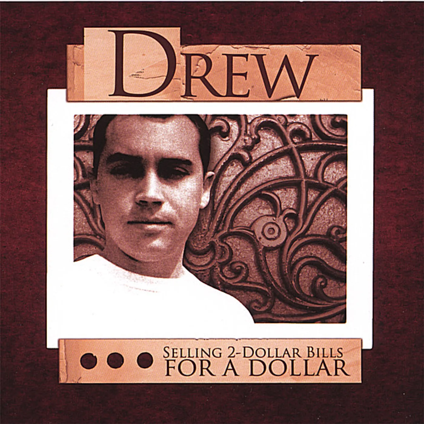 Drew SELLING 2-DOLLAR BILLS FOR A DOLLAR CD